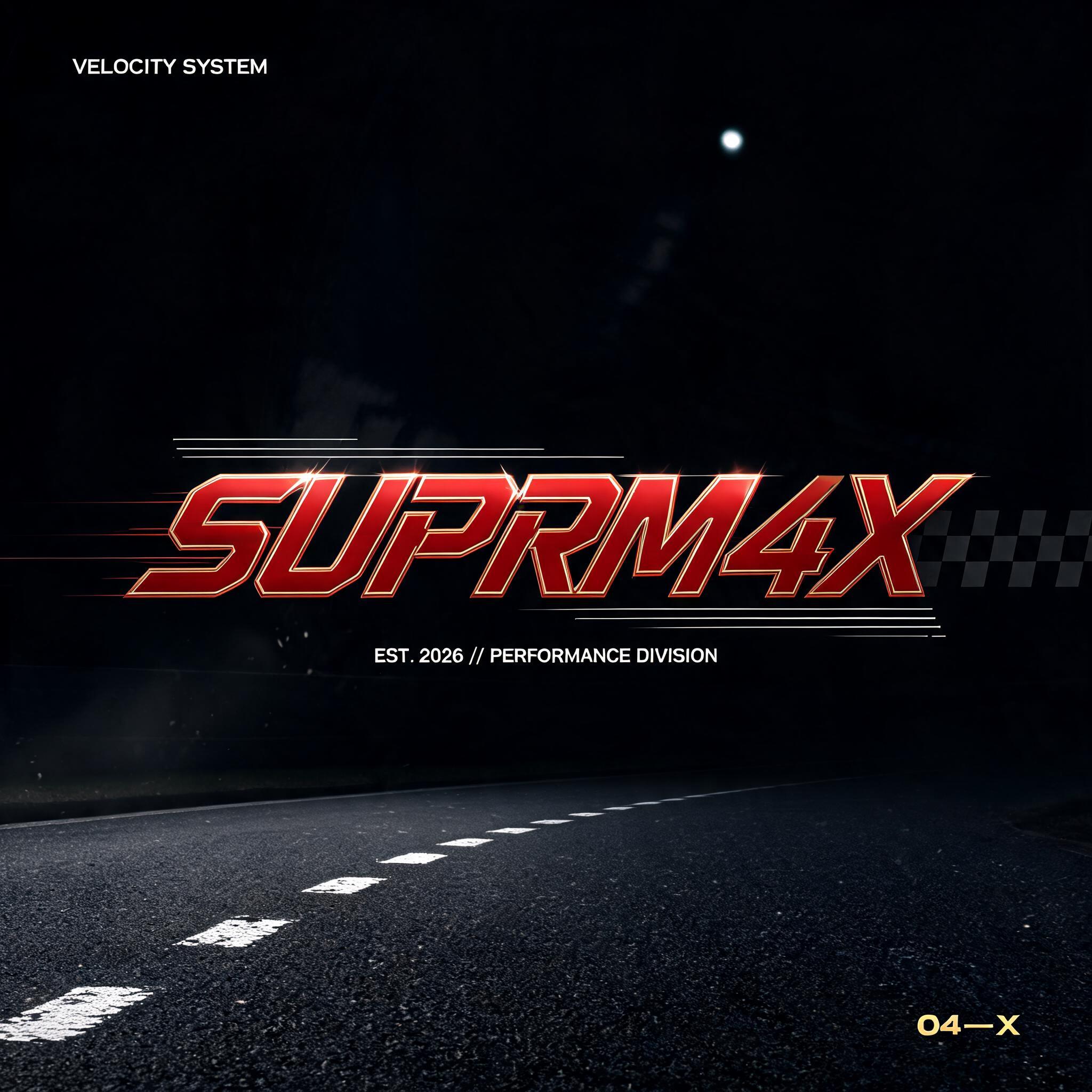 "SUPRM4X
VELOCITY SYSTEM
EST. 2026 // PERFORMANCE DIVISION
04—X" — Racing | AI Text Effect Generator