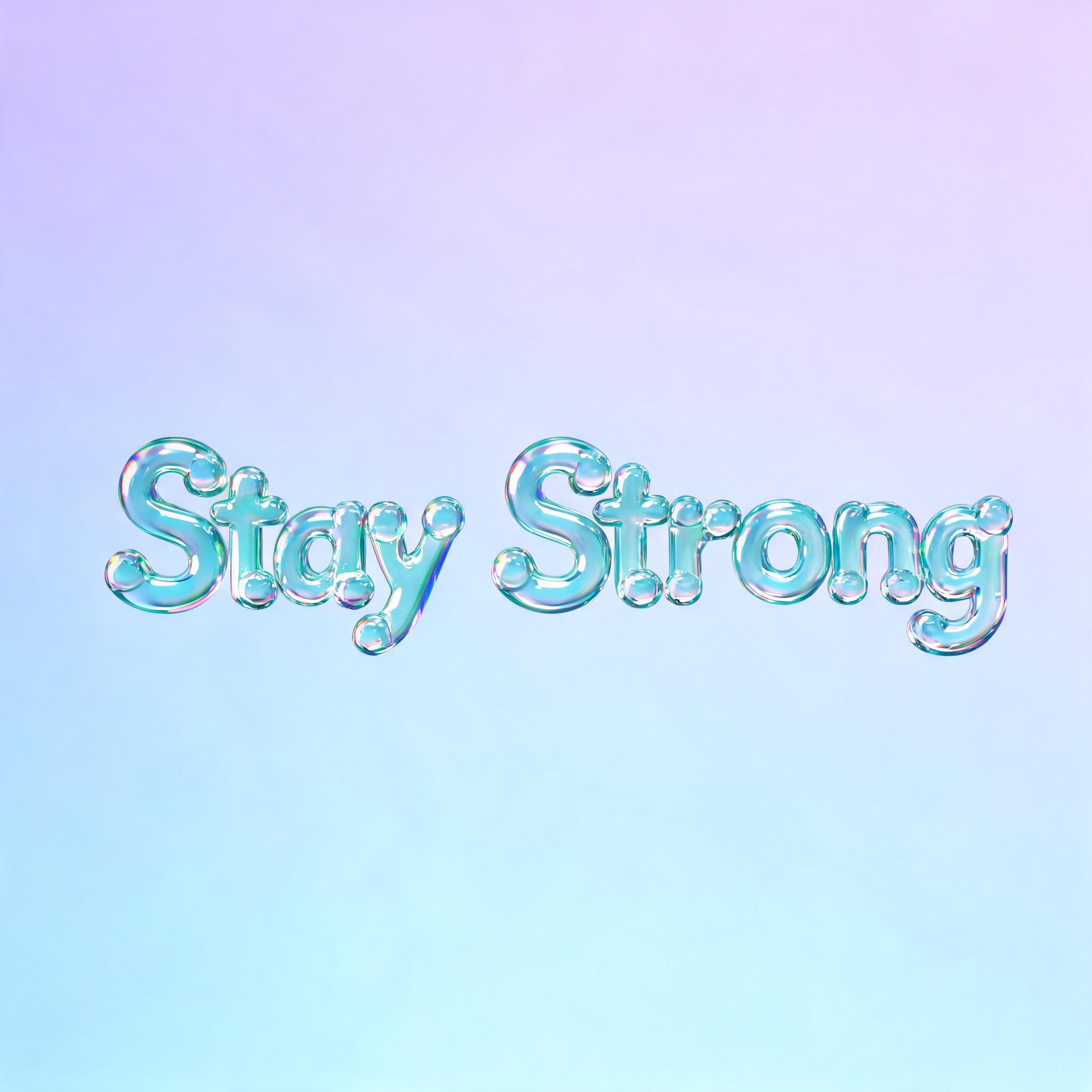 "Stay Strong" — Glass Liquid | AI Text Effect Generator