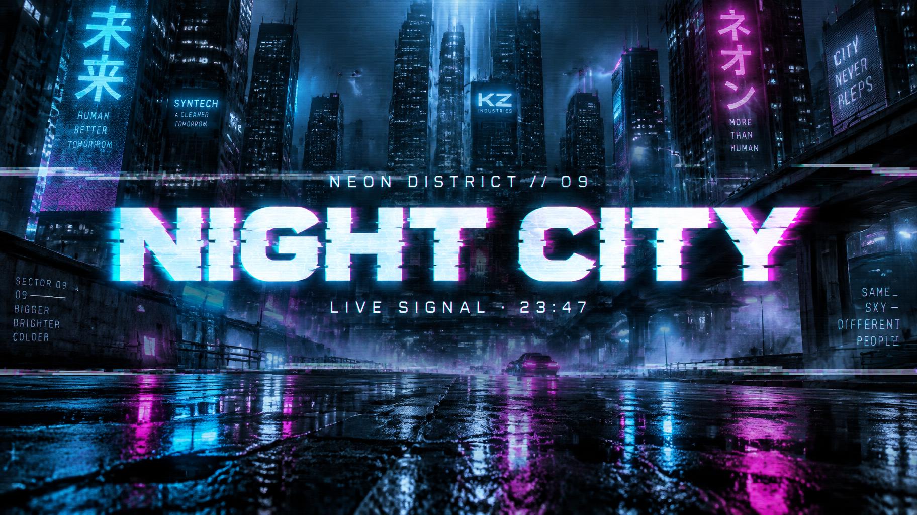 "NIGHT CITY
NEON DISTRICT // 09
LIVE SIGNAL · 23:47" — Cyberpunk | AI Text Effect Generator