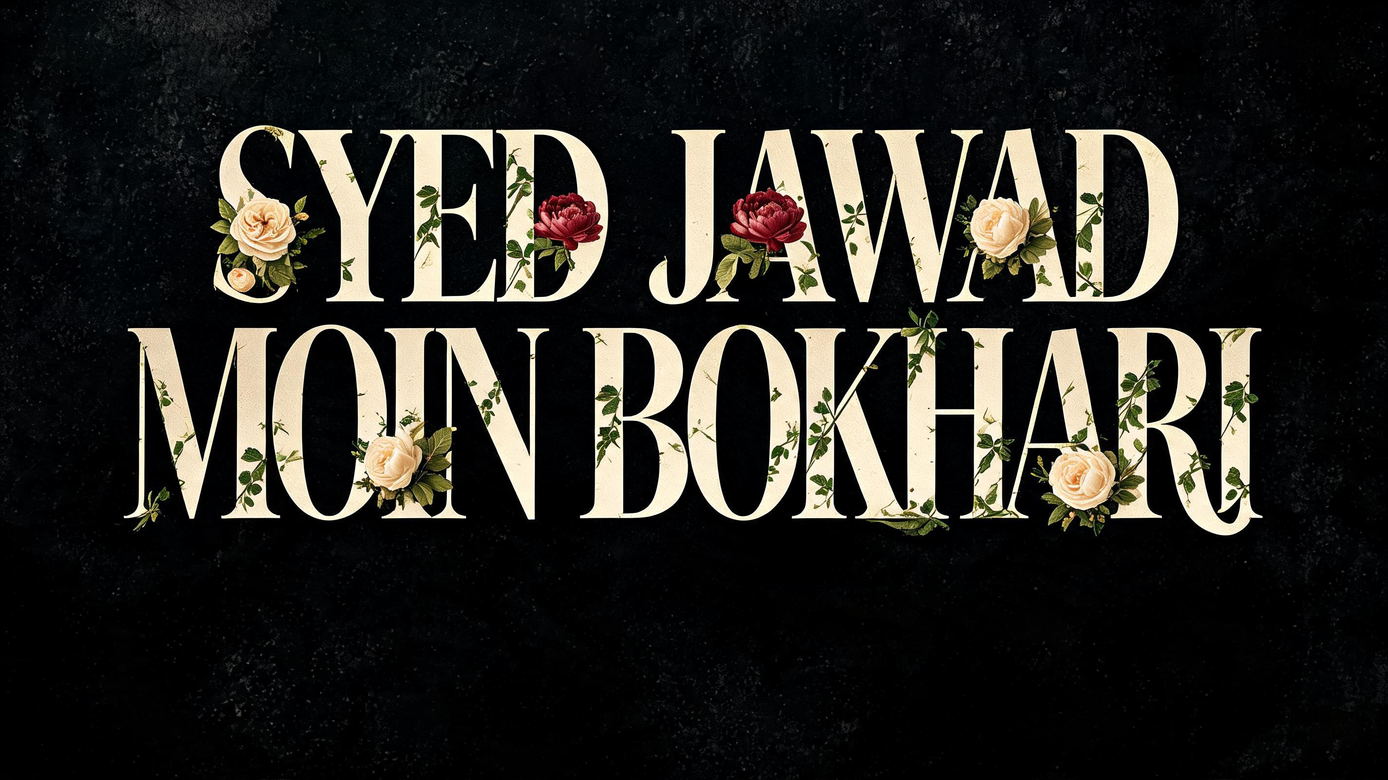 "SYED JAWAD MOIN BOKHARI" — Floral | AI Text Effect Generator