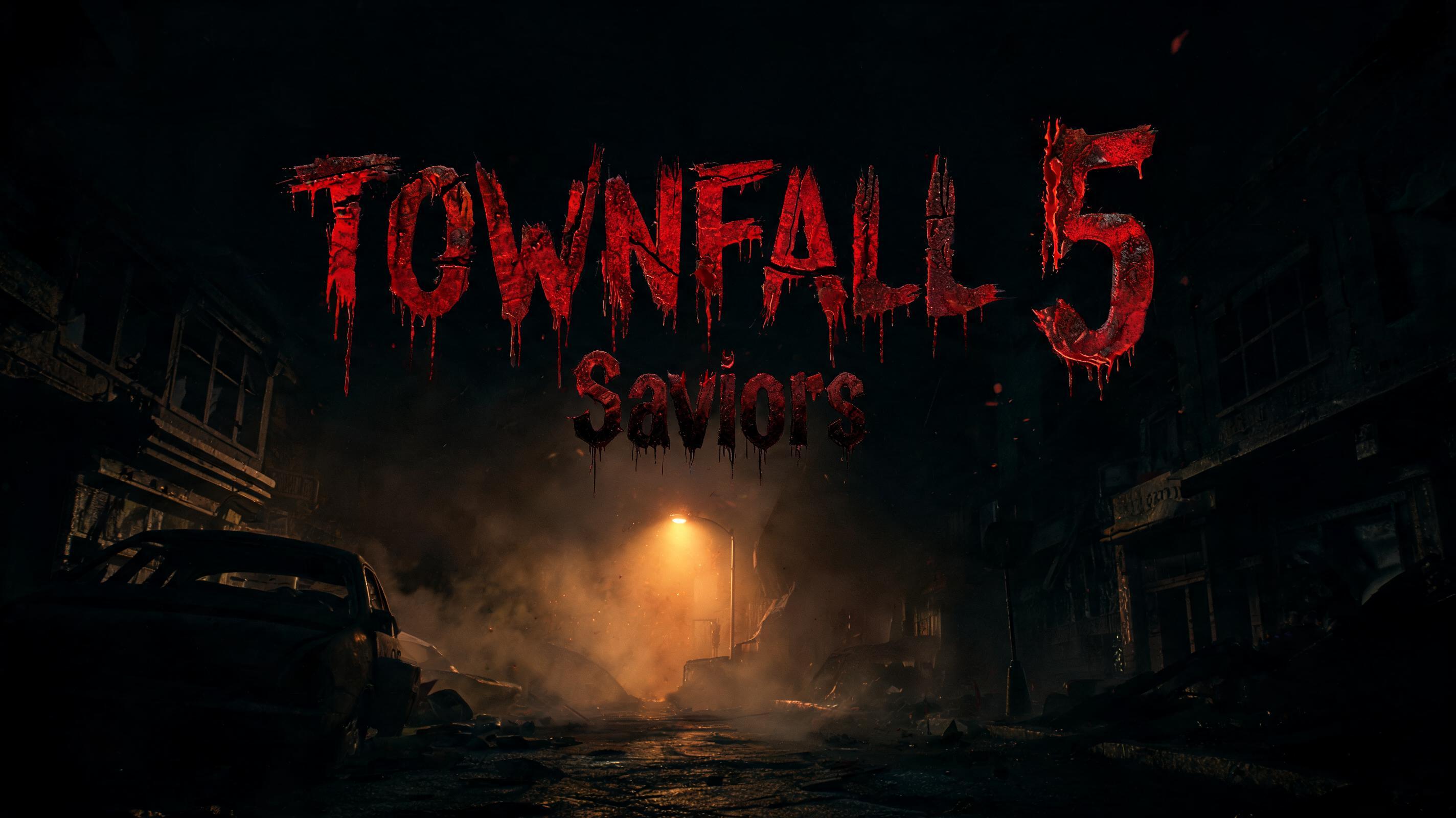 "TOWNFALL 5: Saviors" — Cinematic Horror text effect