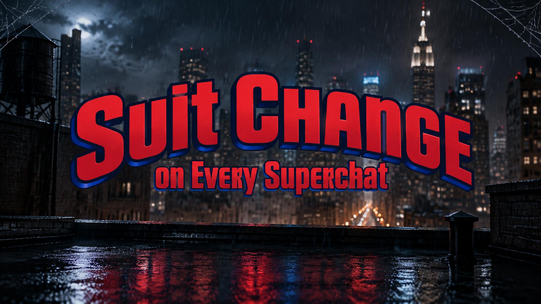 "Suit Change
on Every Superchat" — Spider Hero | AI Text Effect Generator