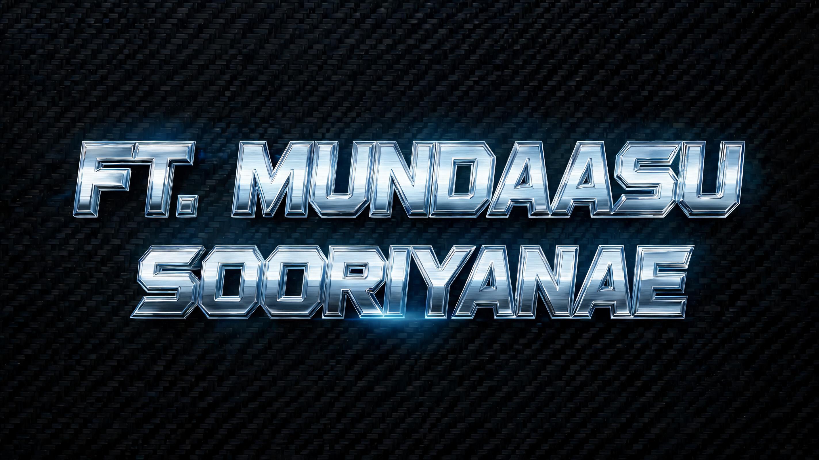 "FT. MUNDAASU SOORIYANAE" — Chrome Metal 3d | AI Text Effect Generator