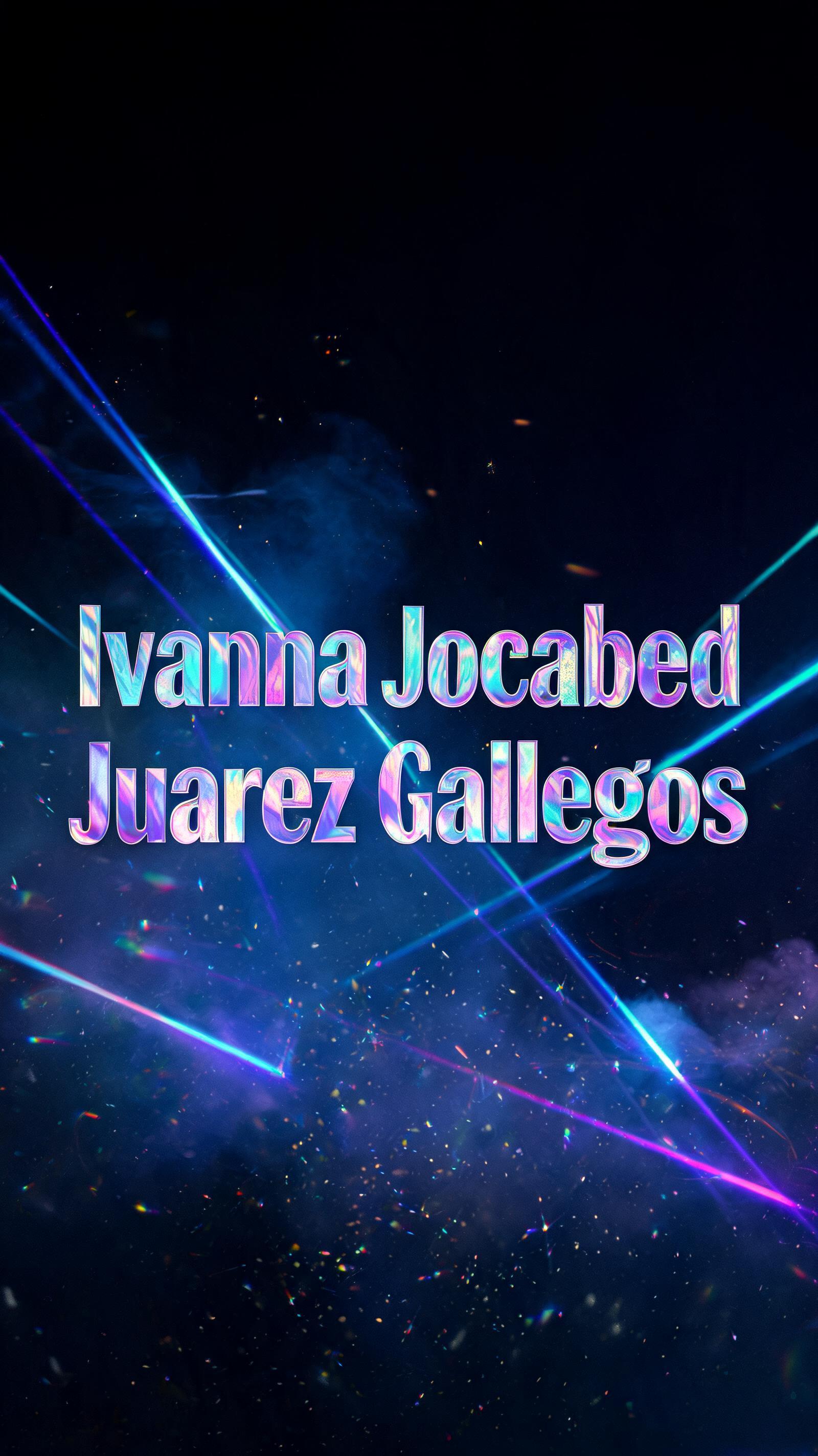 "Ivanna Jocabed Juarez Gallegos" — Holographic | AI Text Effect Generator