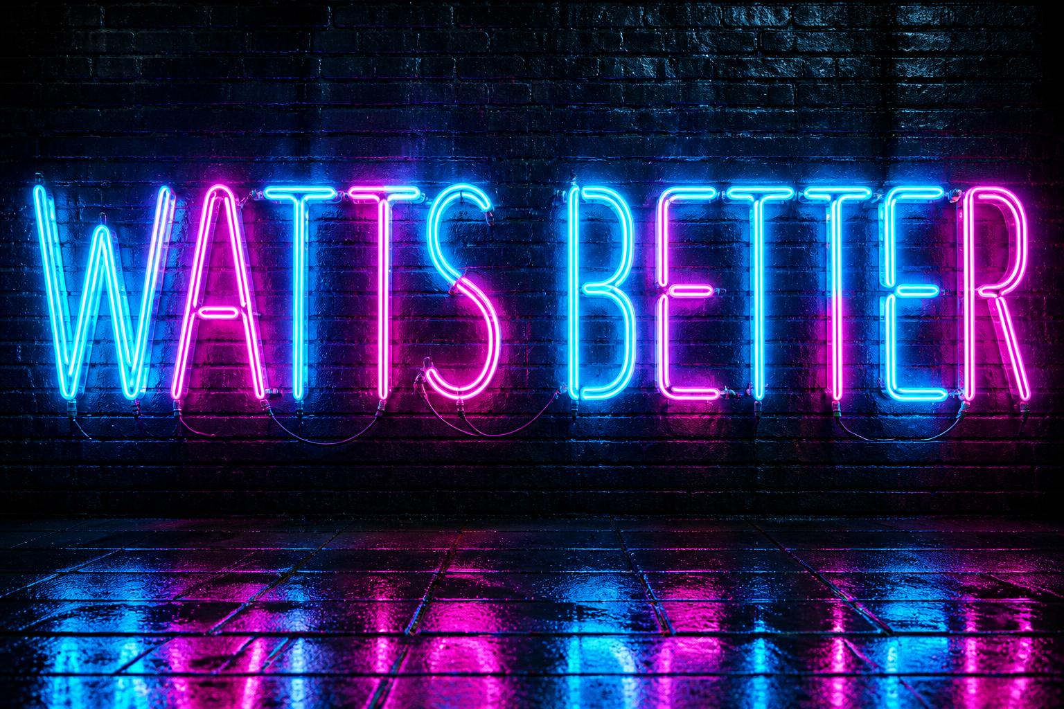 "WATTS BETTER" — Neon Glow | AI Text Effect Generator