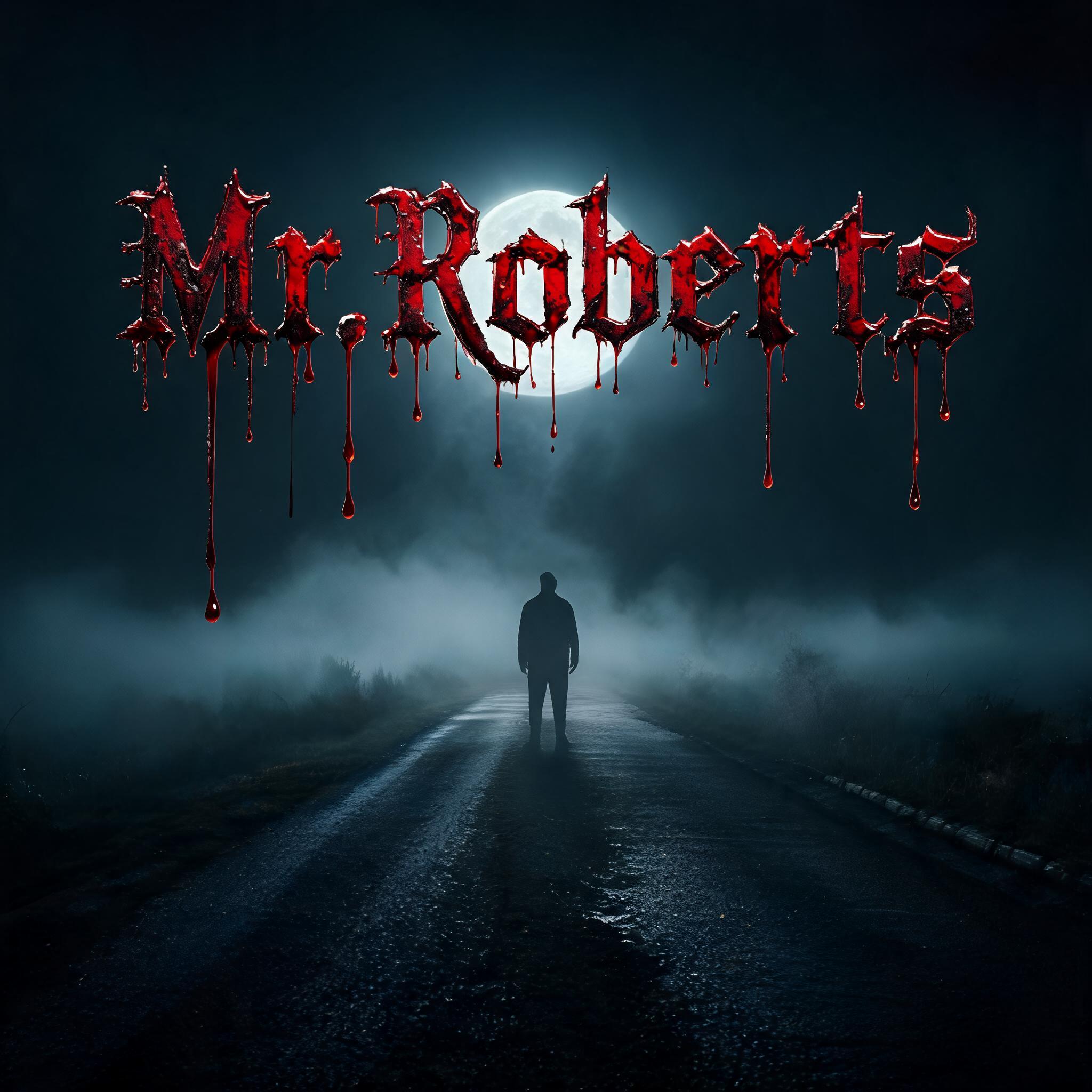 "Mr.Roberts" — Drip Font Blood | AI Text Effect Generator