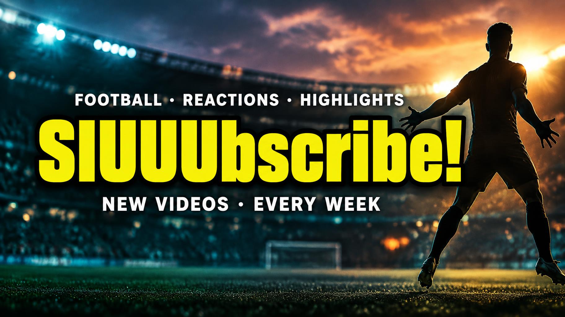"SIUUUbscribe!
FOOTBALL · REACTIONS · HIGHLIGHTS
NEW VIDEOS · EVERY WEEK" — Cinematic Youtube Creator | AI Text Effect Generator