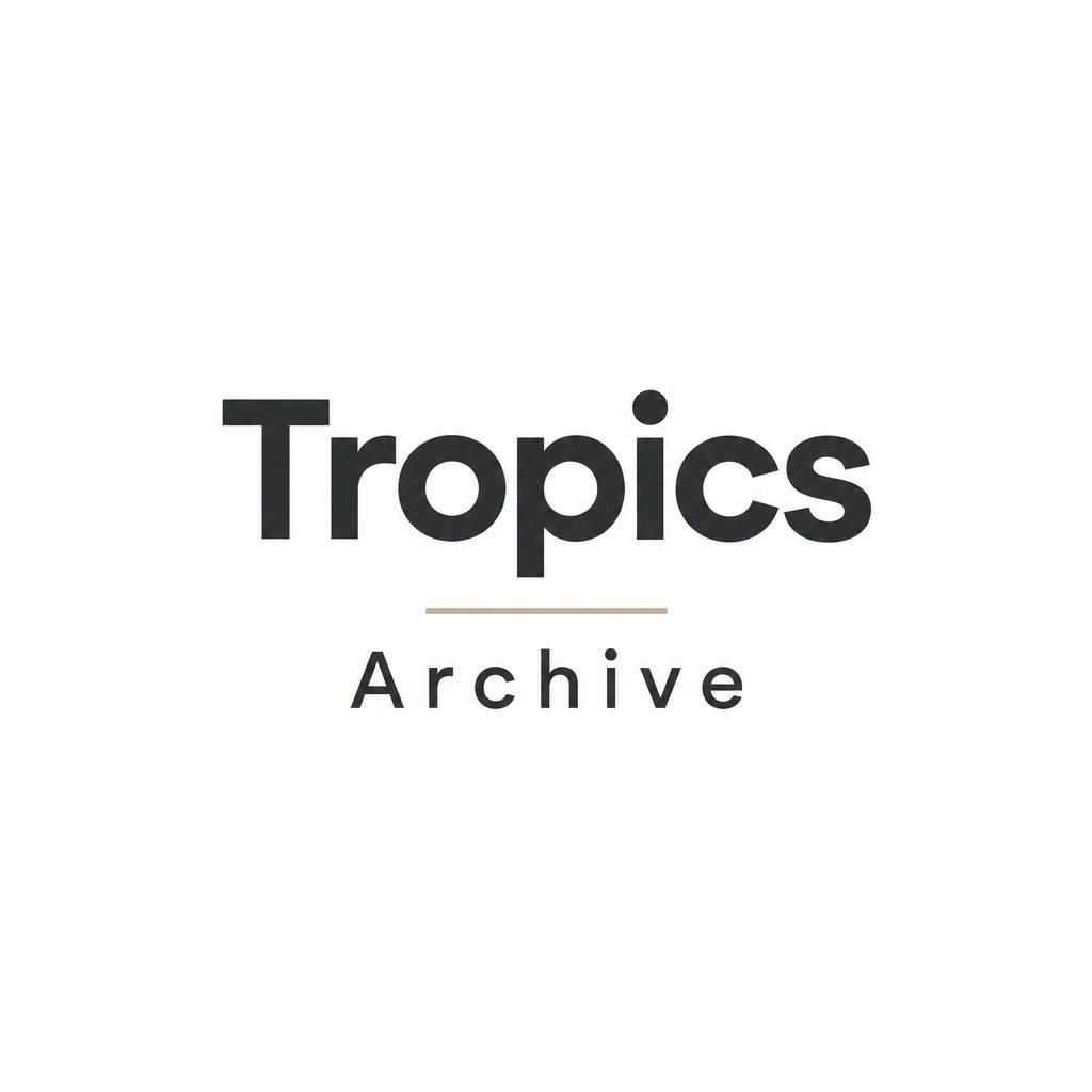 "Tropics
Archive" — Minimal text effect