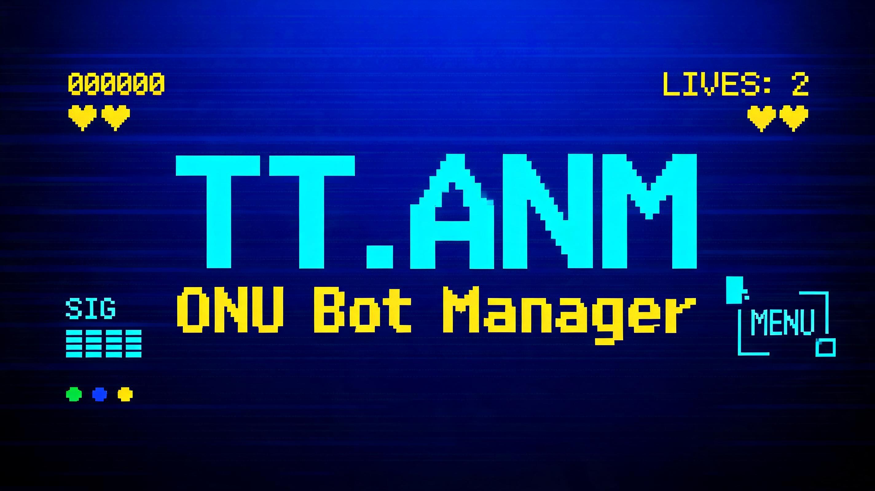 TT.ANM ONU Bot Manager