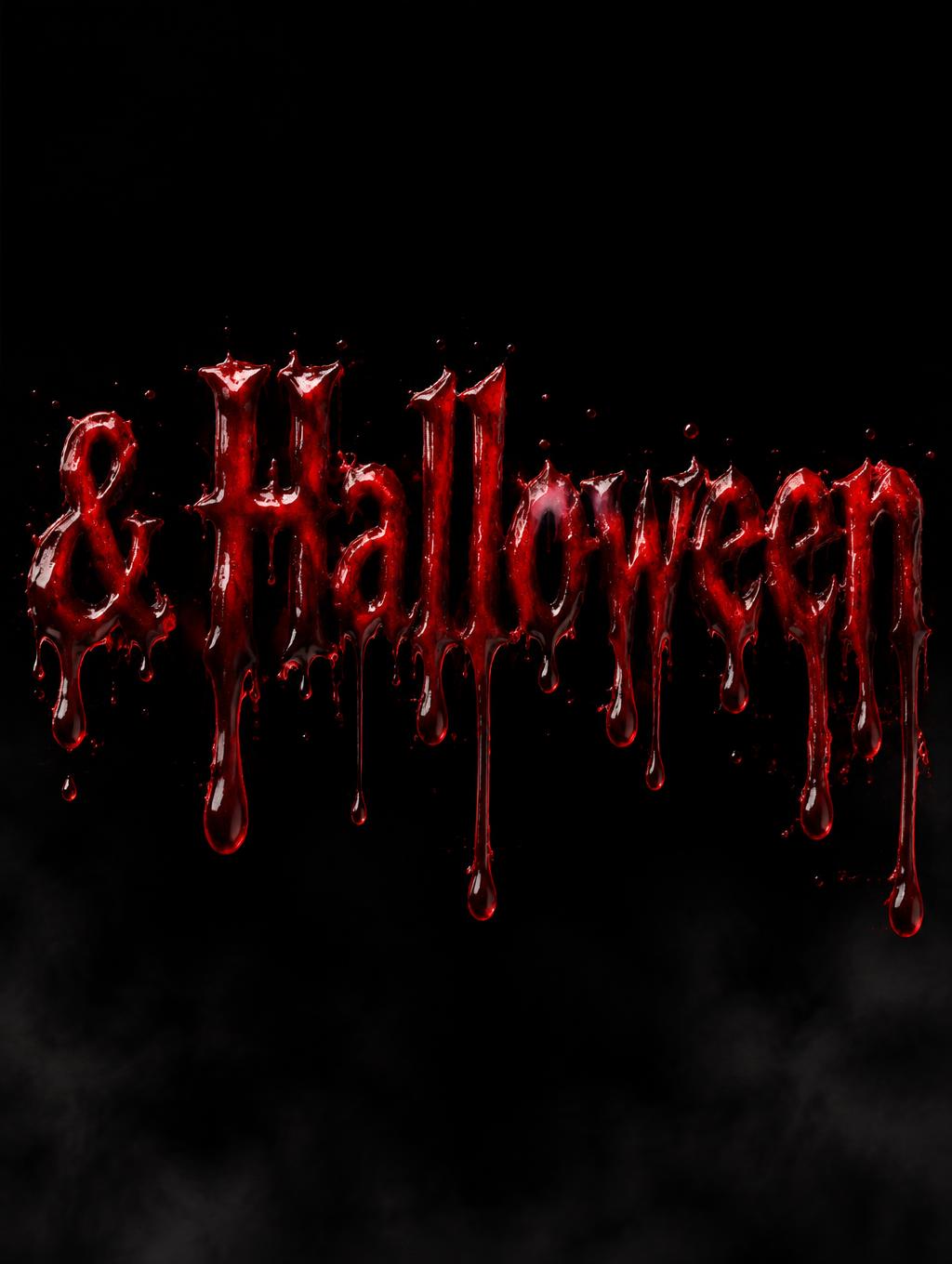 "& Halloween" — Drip Font Blood | AI Text Effect Generator