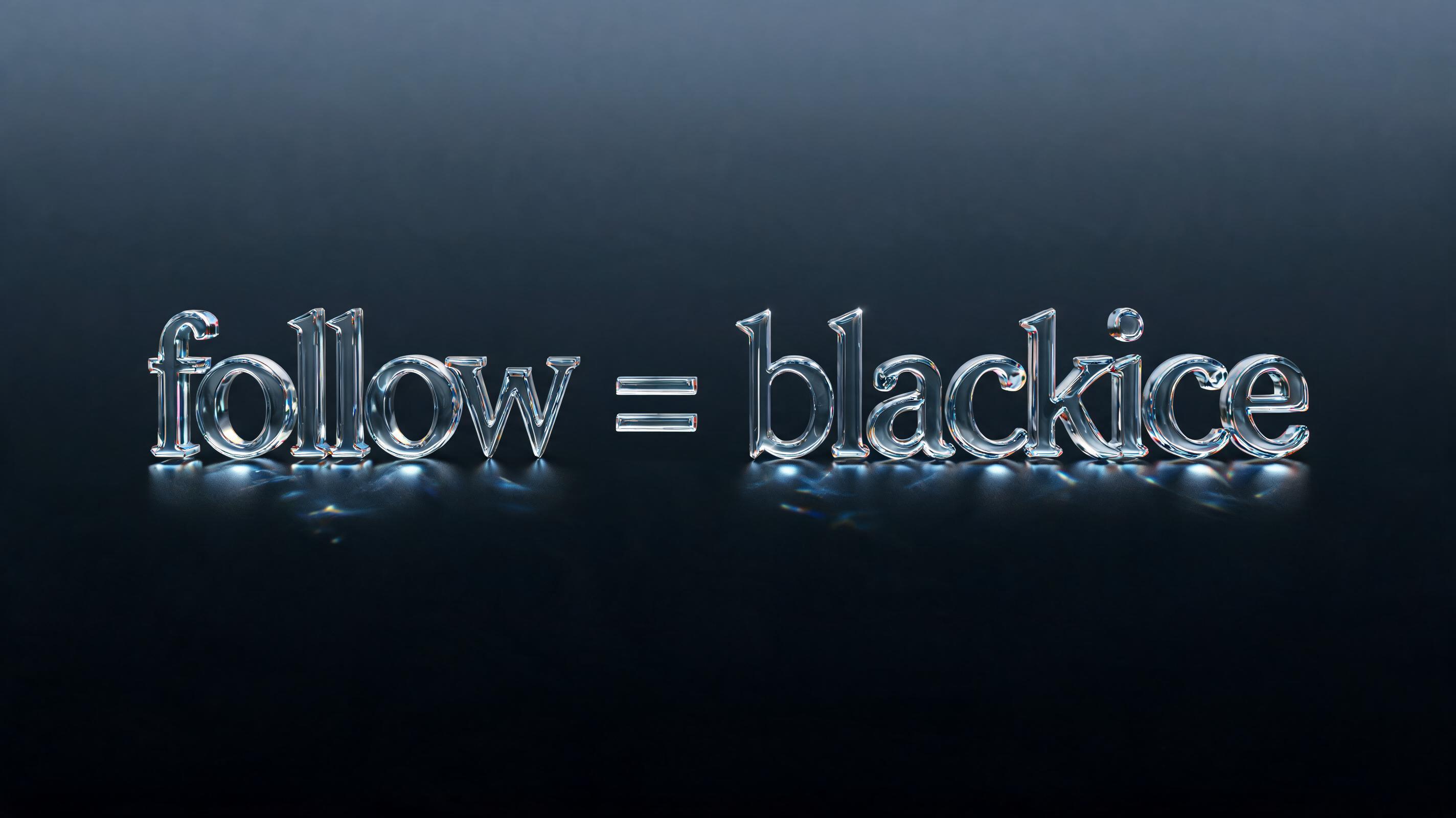"follow = blackice" — Glass | AI Text Effect Generator