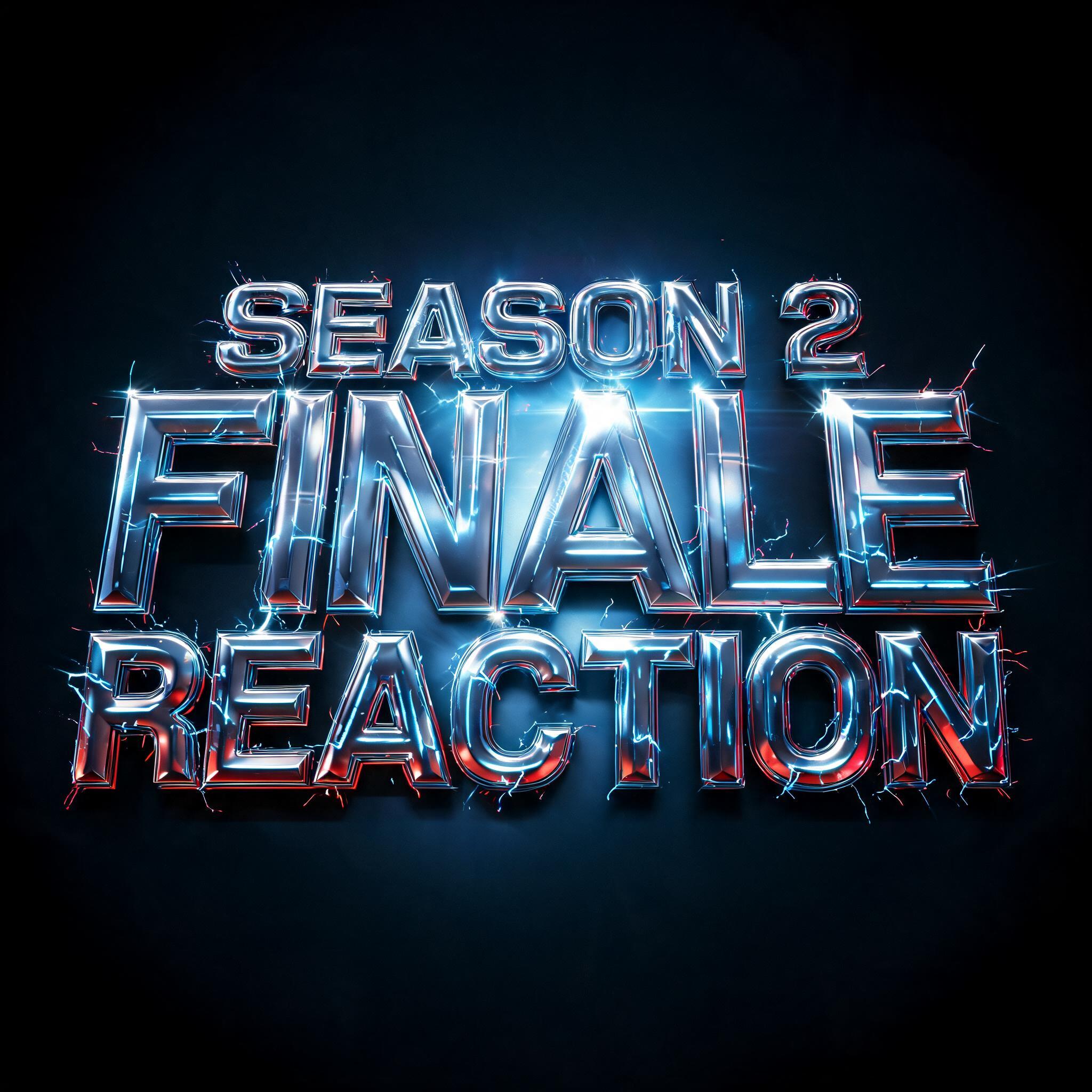 "SEASON 2
FINALE
REACTION" — Superhero | AI Text Effect Generator