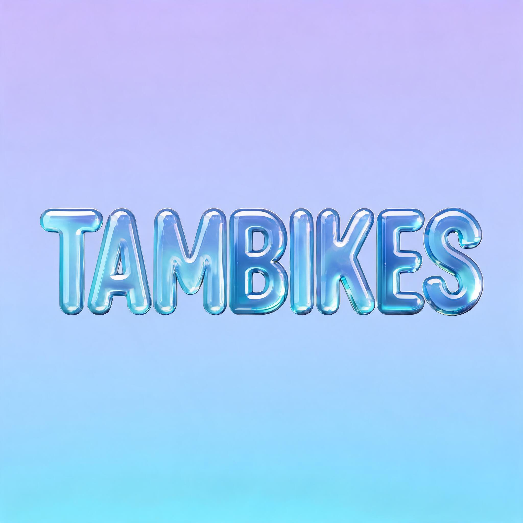 "TAMBIKES" — Glass Liquid | AI Text Effect Generator