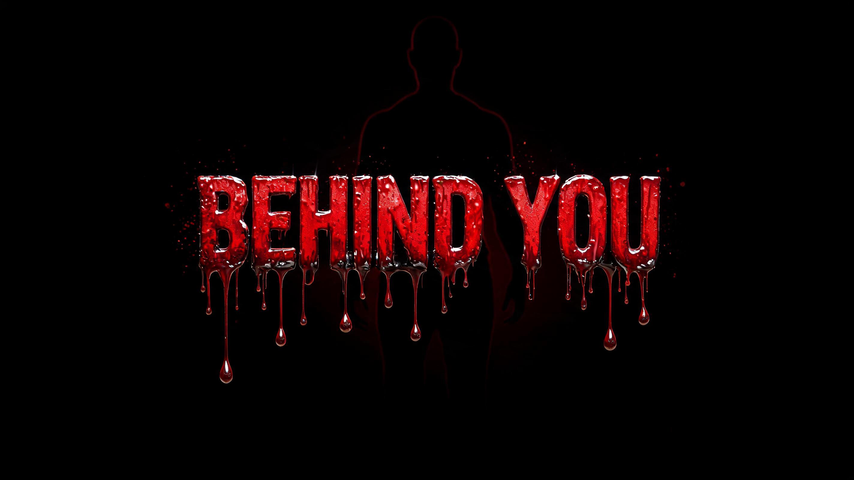 "BEHIND YOU " — Drip Font Blood | AI Text Effect Generator