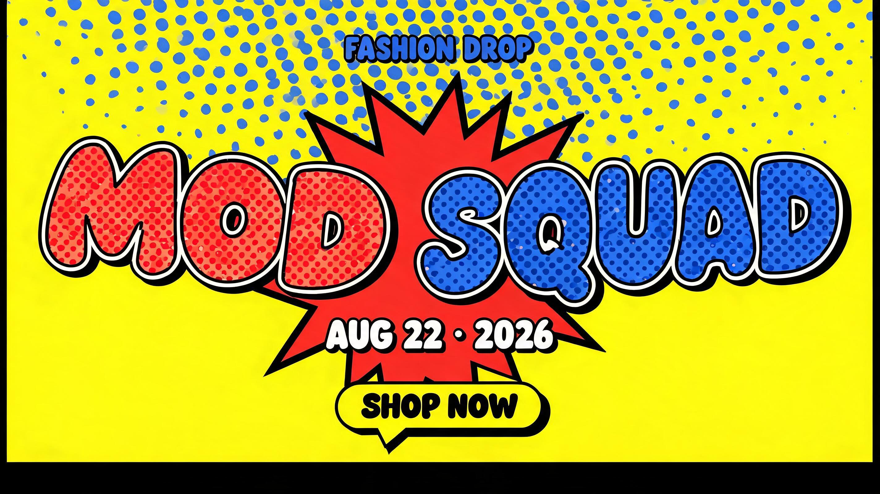 "Make a social banner for the fashion drop Mod Squad" — Pop Art | AI Text Effect Generator