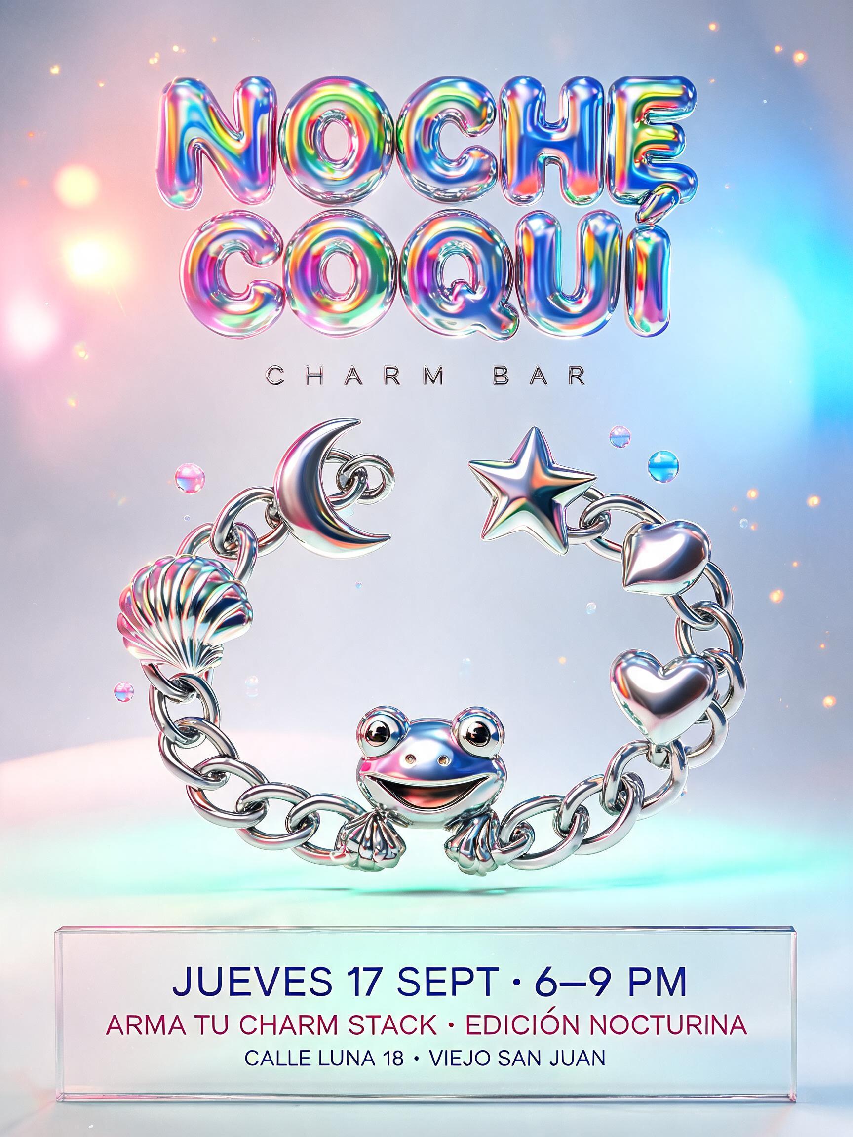 "NOCHE COQUÍ
CHARM BAR
JUEVES 17 SEPT · 6–9 PM
ARMA TU CHARM STACK · EDICIÓN NOCTURNA
CALLE LUNA 18 · VIEJO SAN JUAN" — Y2k Chrome | AI Text Effect Generator