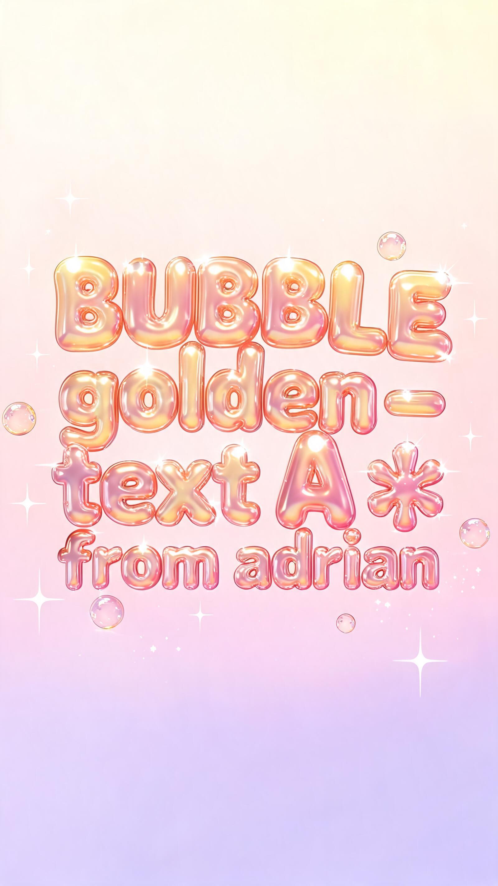 "BUBBLE golden - text A * from adrian" — Bubble text effect