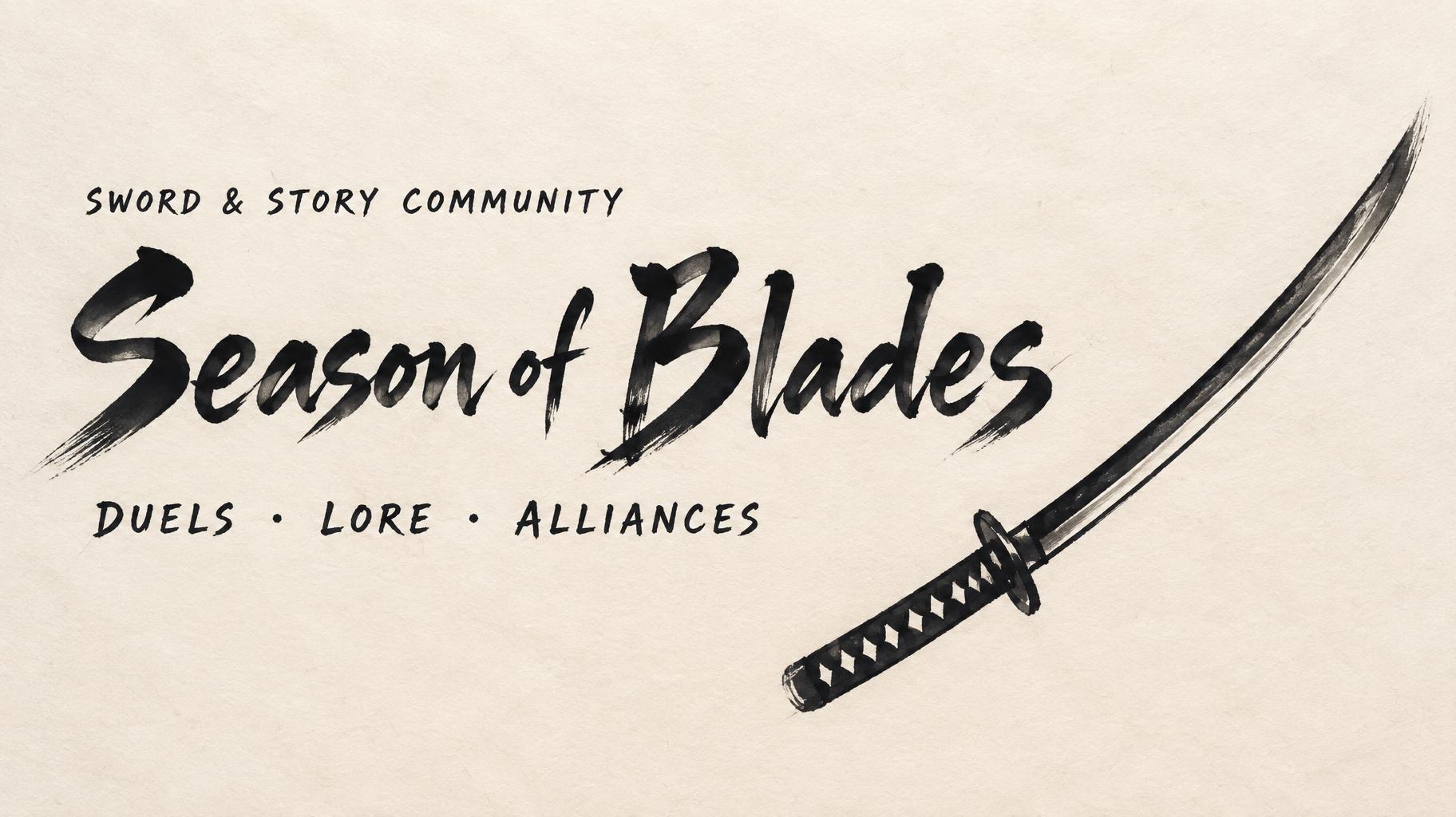 "Season of Blades
SWORD & STORY COMMUNITY
DUELS · LORE · ALLIANCES" — Brush Japanese Ink | AI Text Effect Generator