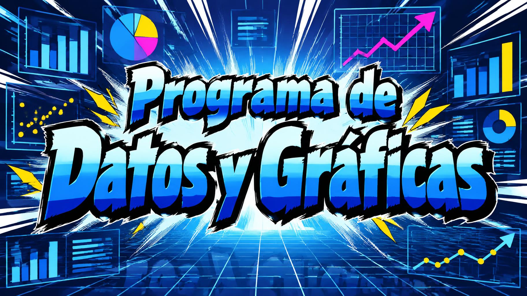 "Programa de Datos y Gráficas" — Anime | AI Text Effect Generator