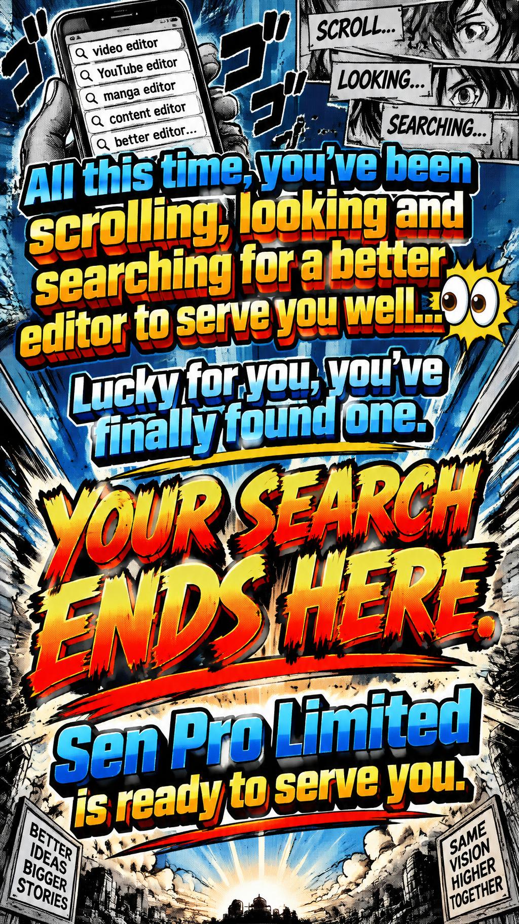 "All this time, you’ve been scrolling, looking and searching for a better editor to serve you well… 👀
Lucky for you, you’ve finally found one. 
Your search ends here.
Sen Pro Limited is ready to serve you." — Anime | AI Text Effect Generator