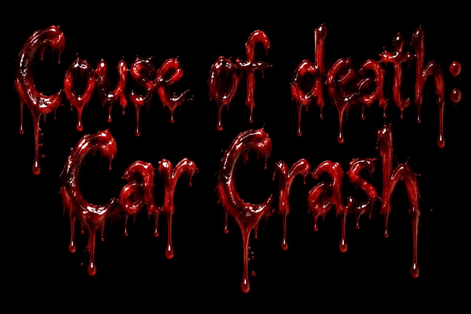 "Couse of death: Car Crash" — Drip Font Blood | AI Text Effect Generator