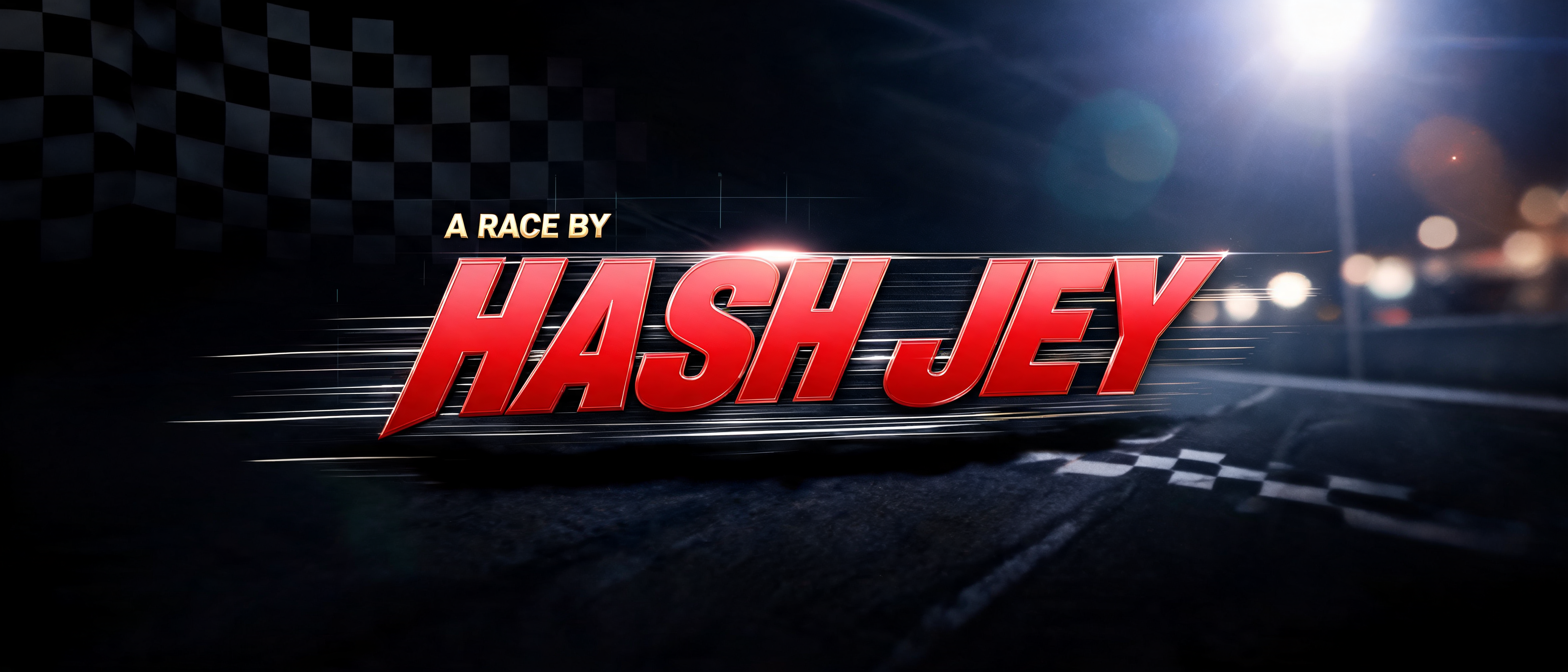 "A RACE BY
HASH JEY" — Racing | AI Text Effect Generator
