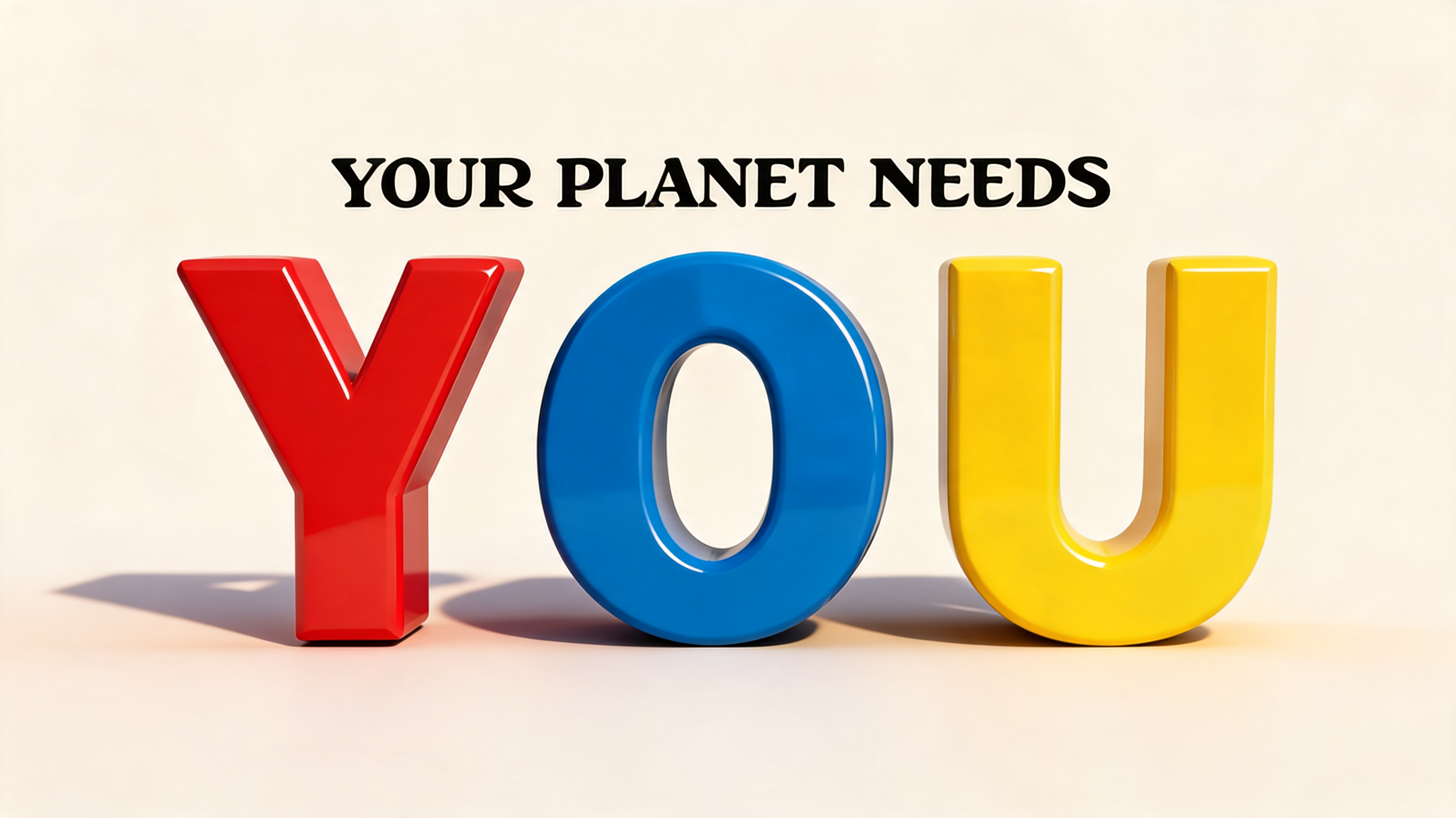 "Your Planet Needs You" — 3d Bold | AI Text Effect Generator