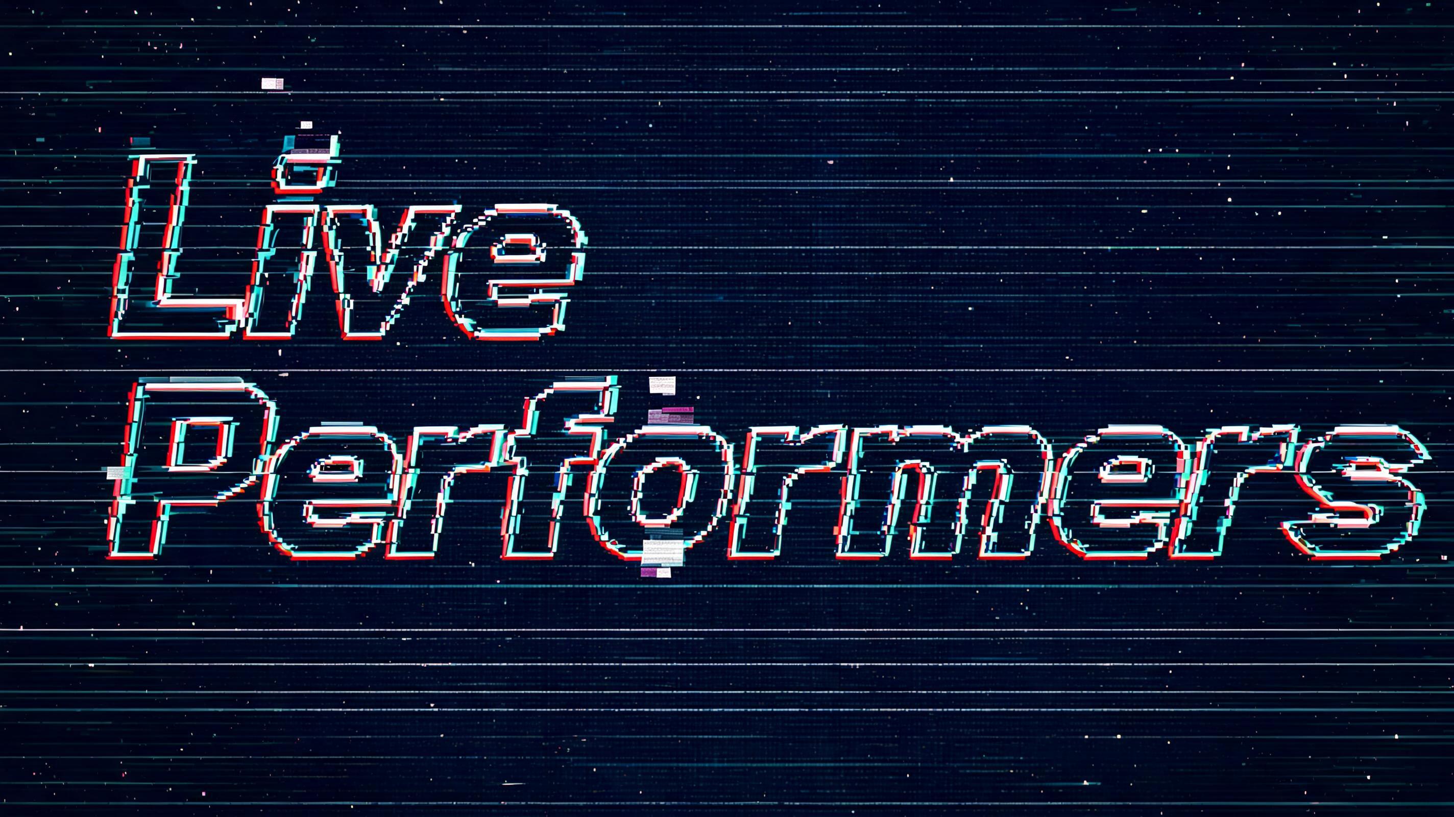 "Live Performers" — Glitch | AI Text Effect Generator