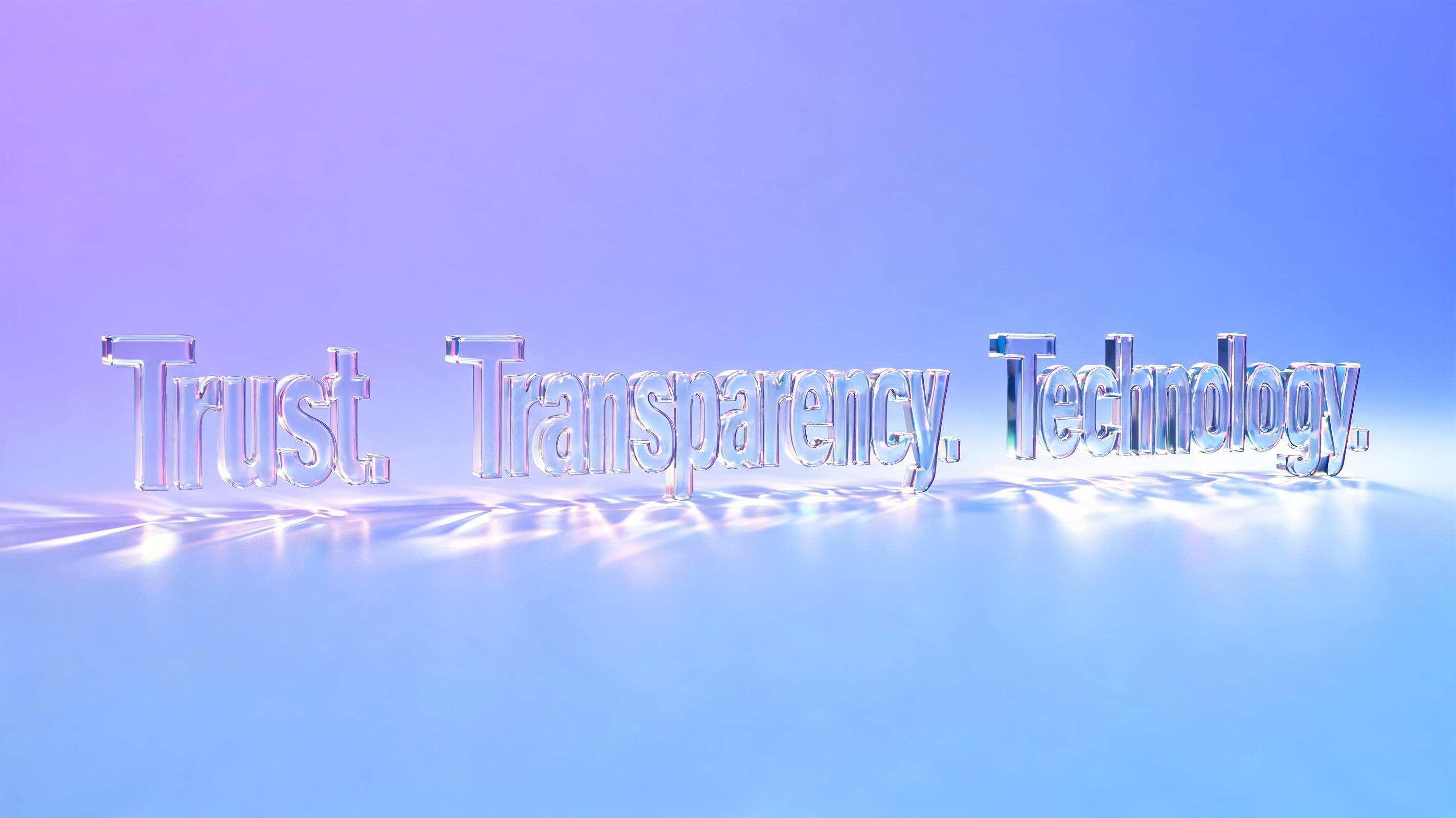 "Trust. Transparency. Technology." — Glass | AI Text Effect Generator