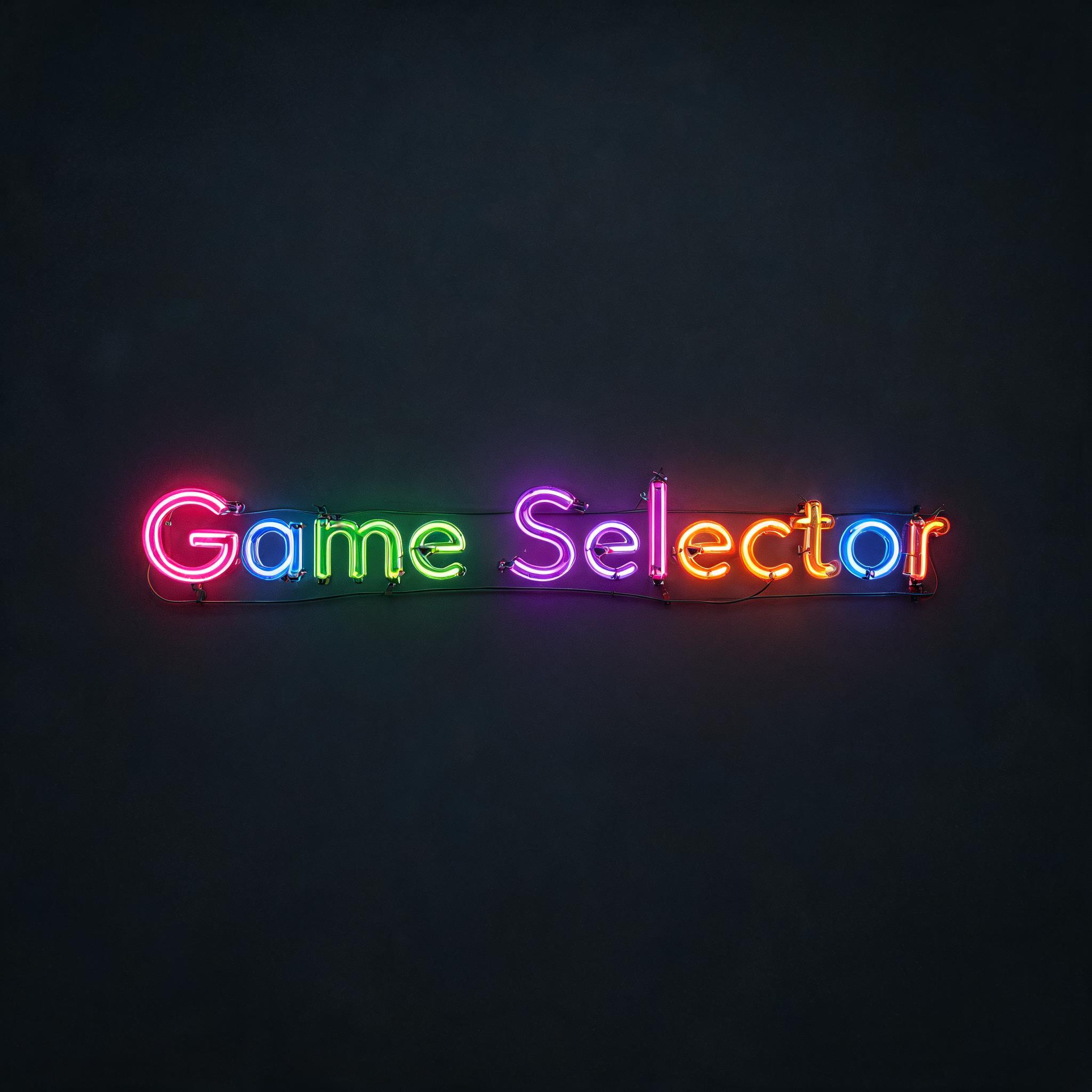 "Game Selector" — Neon Sign | AI Text Effect Generator