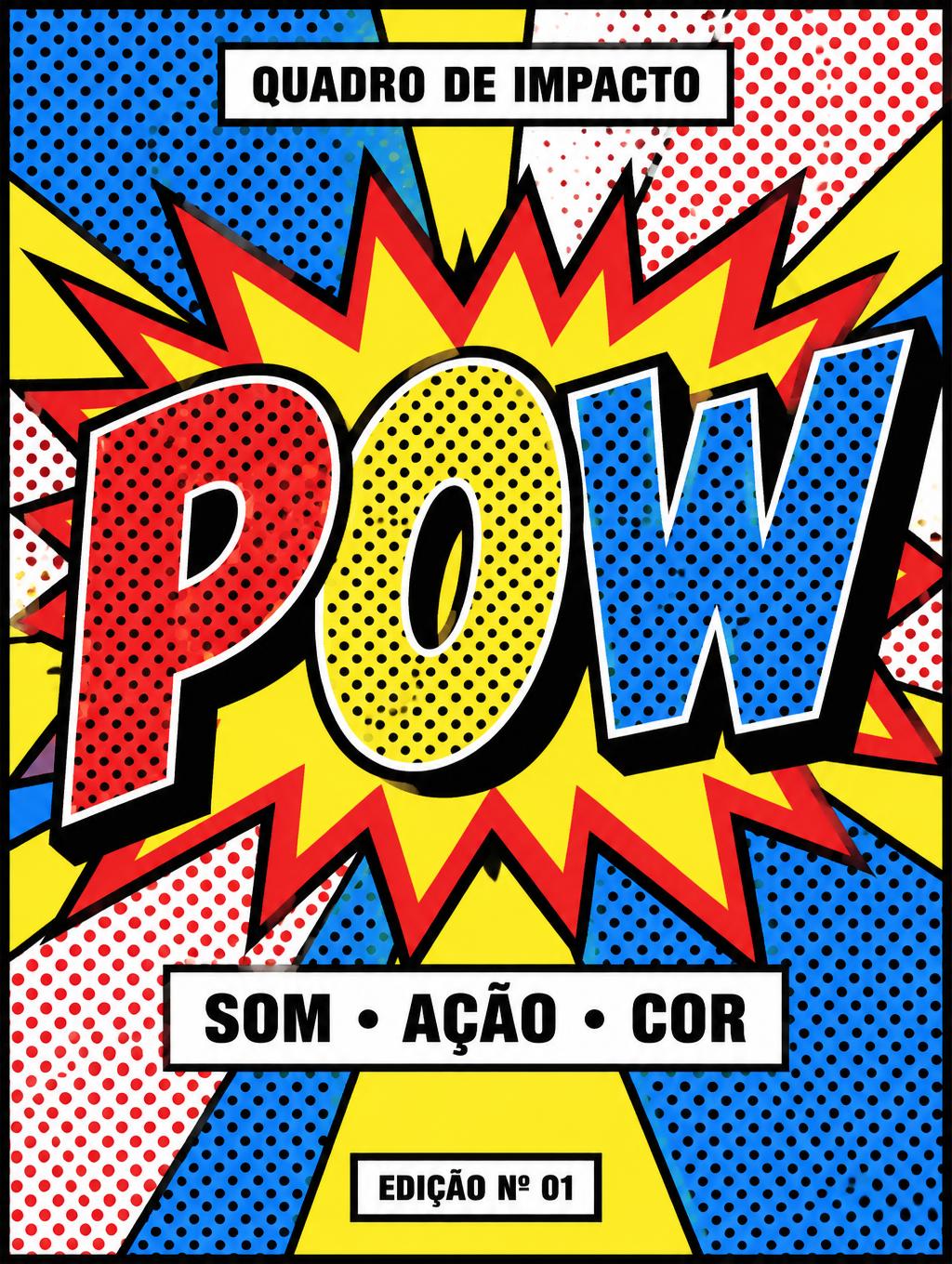 "POW
QUADRO DE IMPACTO
SOM • AÇÃO • COR
EDIÇÃO Nº 01" — Pop Art | AI Text Effect Generator