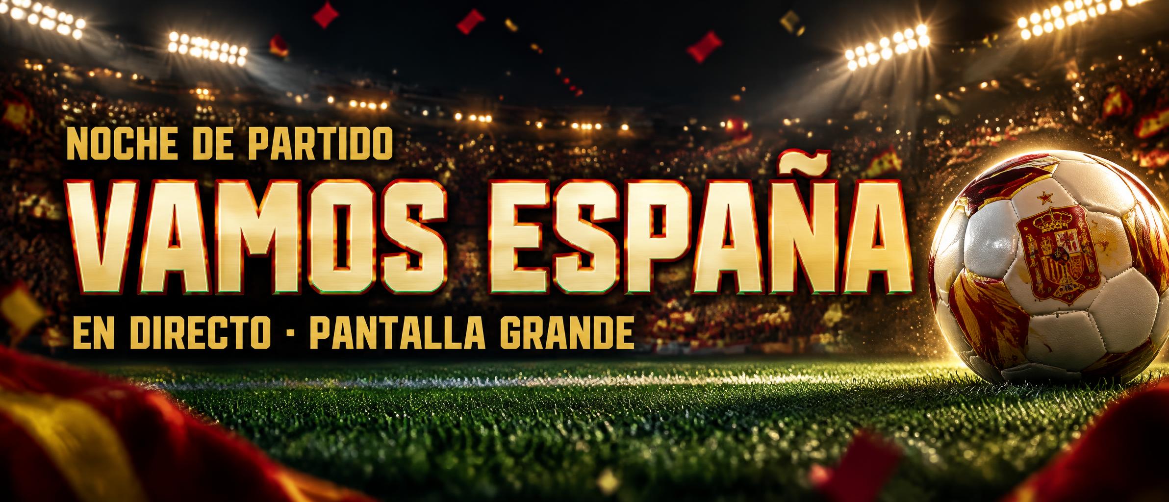 "VAMOS ESPAÑA
NOCHE DE PARTIDO
EN DIRECTO · PANTALLA GRANDE" — Sports Football | AI Text Effect Generator