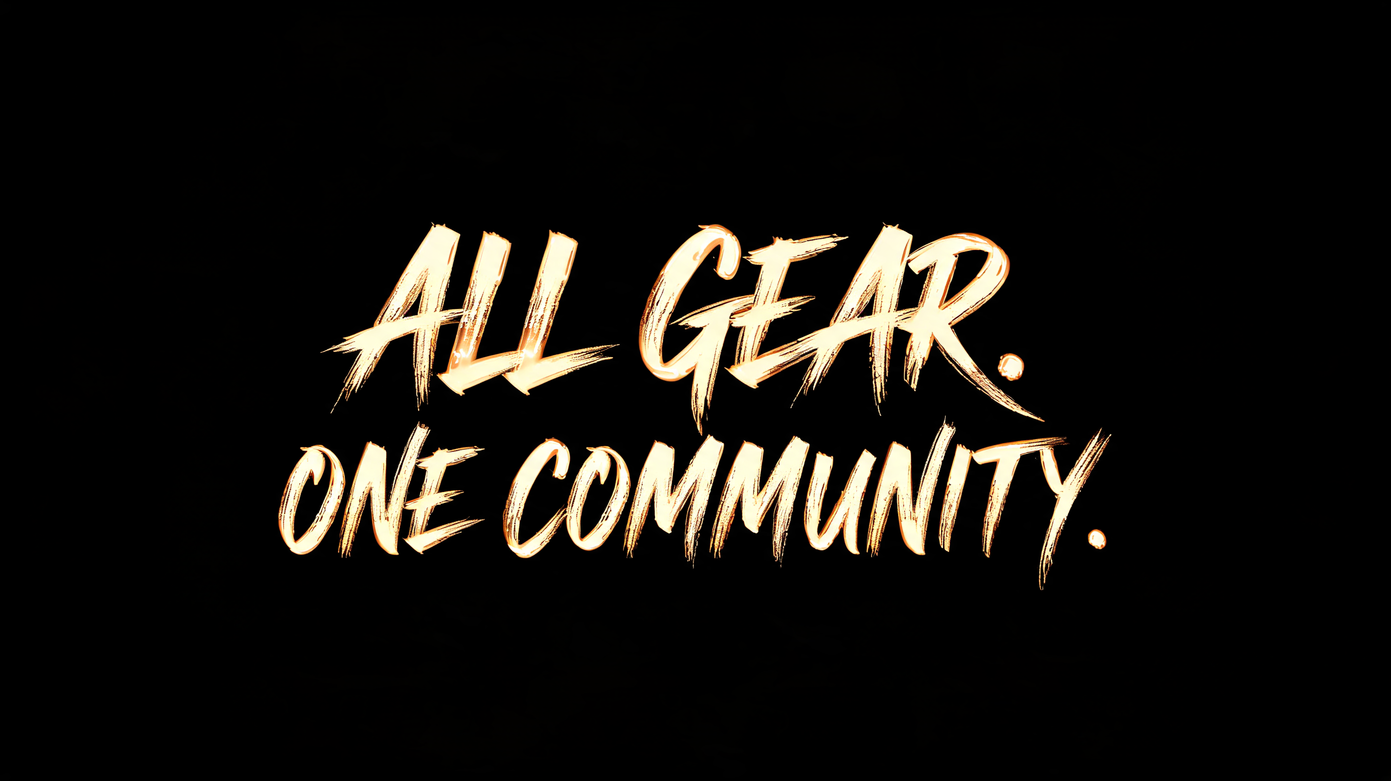 "ALL GEAR. ONE COMMUNITY." — Brush Stroke | AI Text Effect Generator