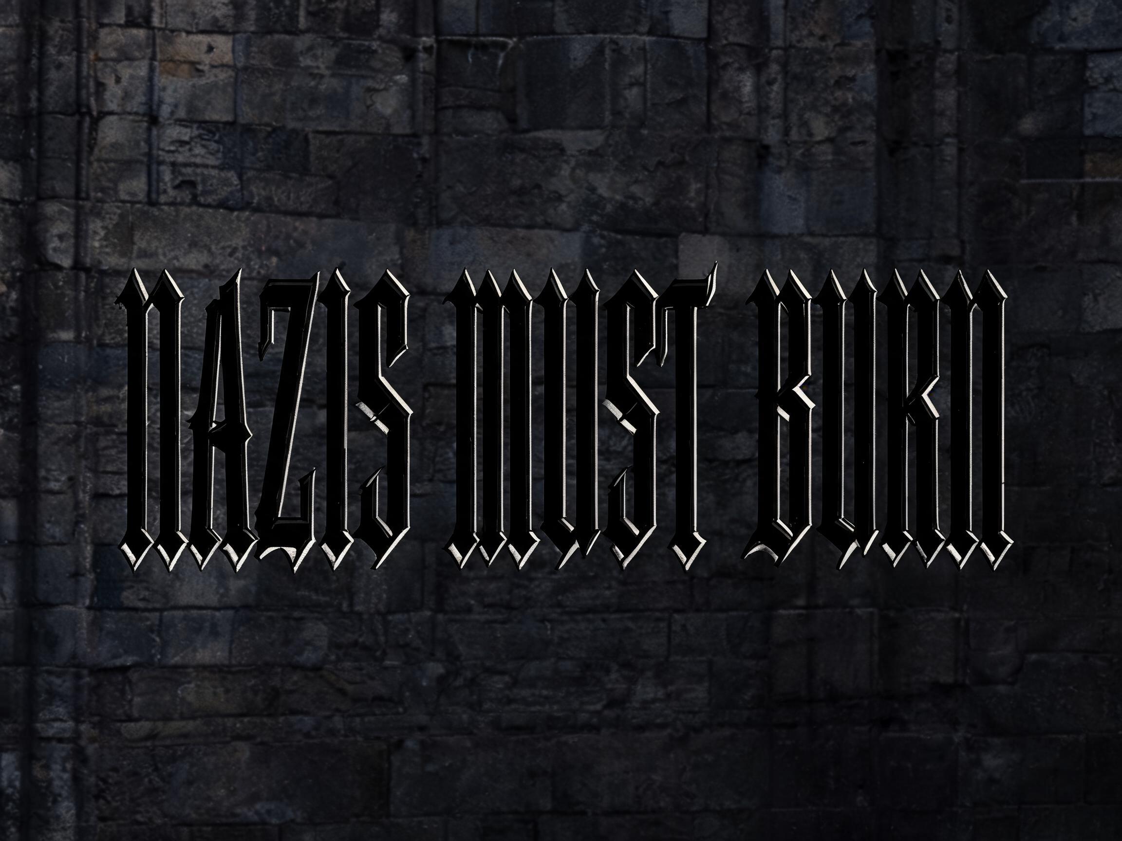 "Nazis must burn" —  | AI Text Effect Generator