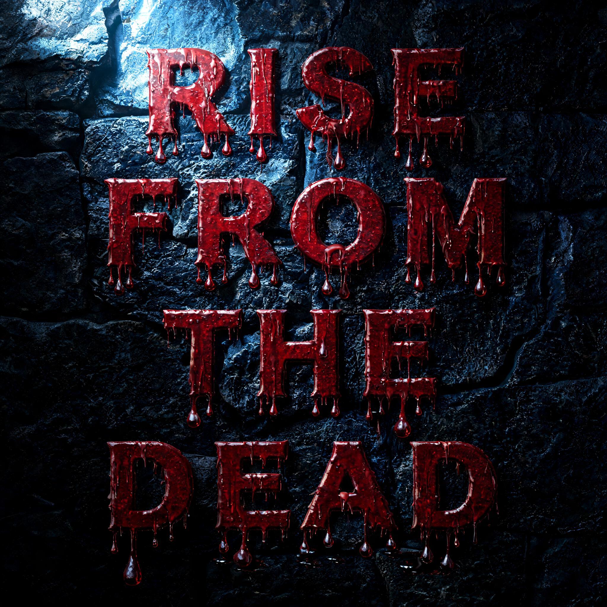 "RISE FROM THE DEAD" — Drip Font Blood | AI Text Effect Generator
