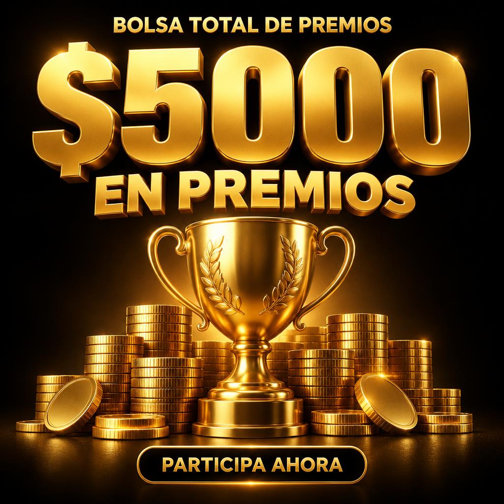 "$5000
EN PREMIOS
BOLSA TOTAL DE PREMIOS
PARTICIPA AHORA" — 3d bold gold text effect