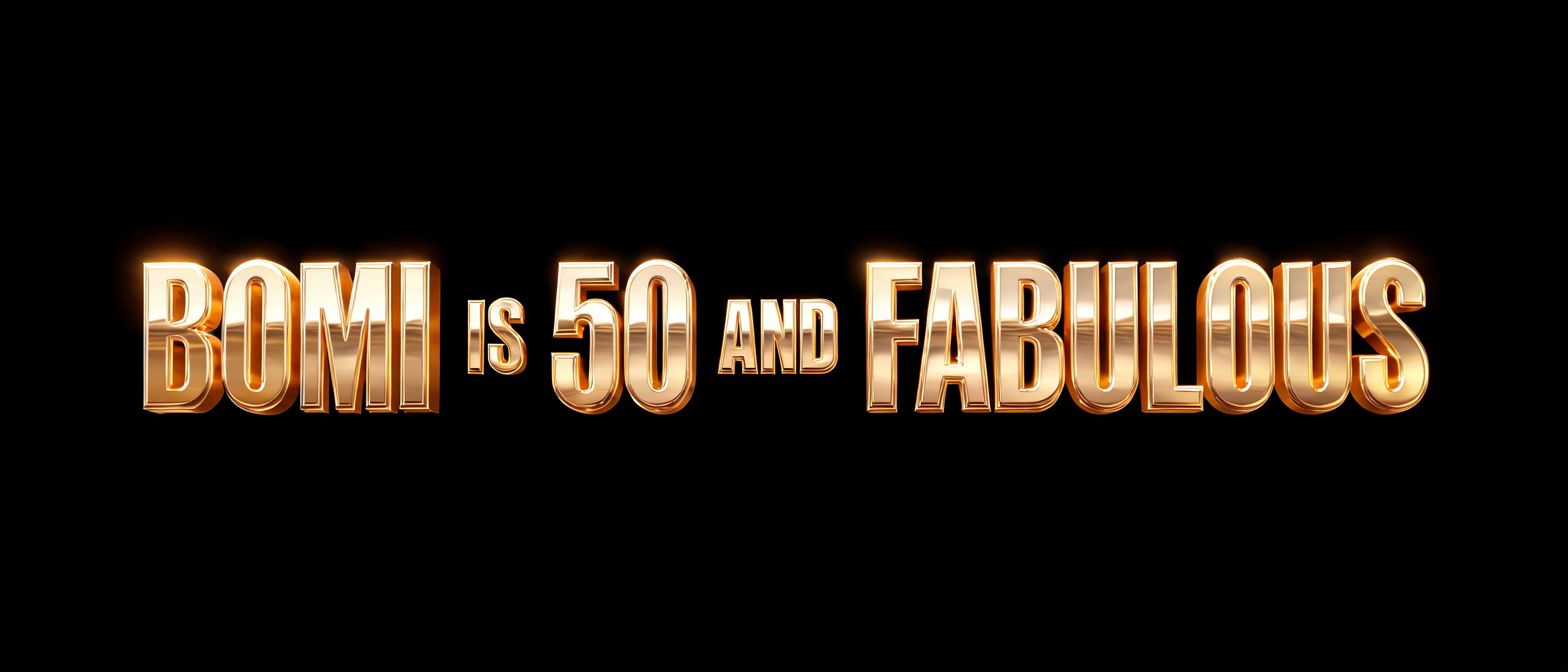 "Create the exact text 'BOMI IS 50 AND FABULOUS' as glossy Gold chrome 3D lettering, bold rounded font, deep extrusion, soft gold rim light, mirror reflections, readable letters, isolated on transparent or plain background" — Cyberpunk Chrome text effect