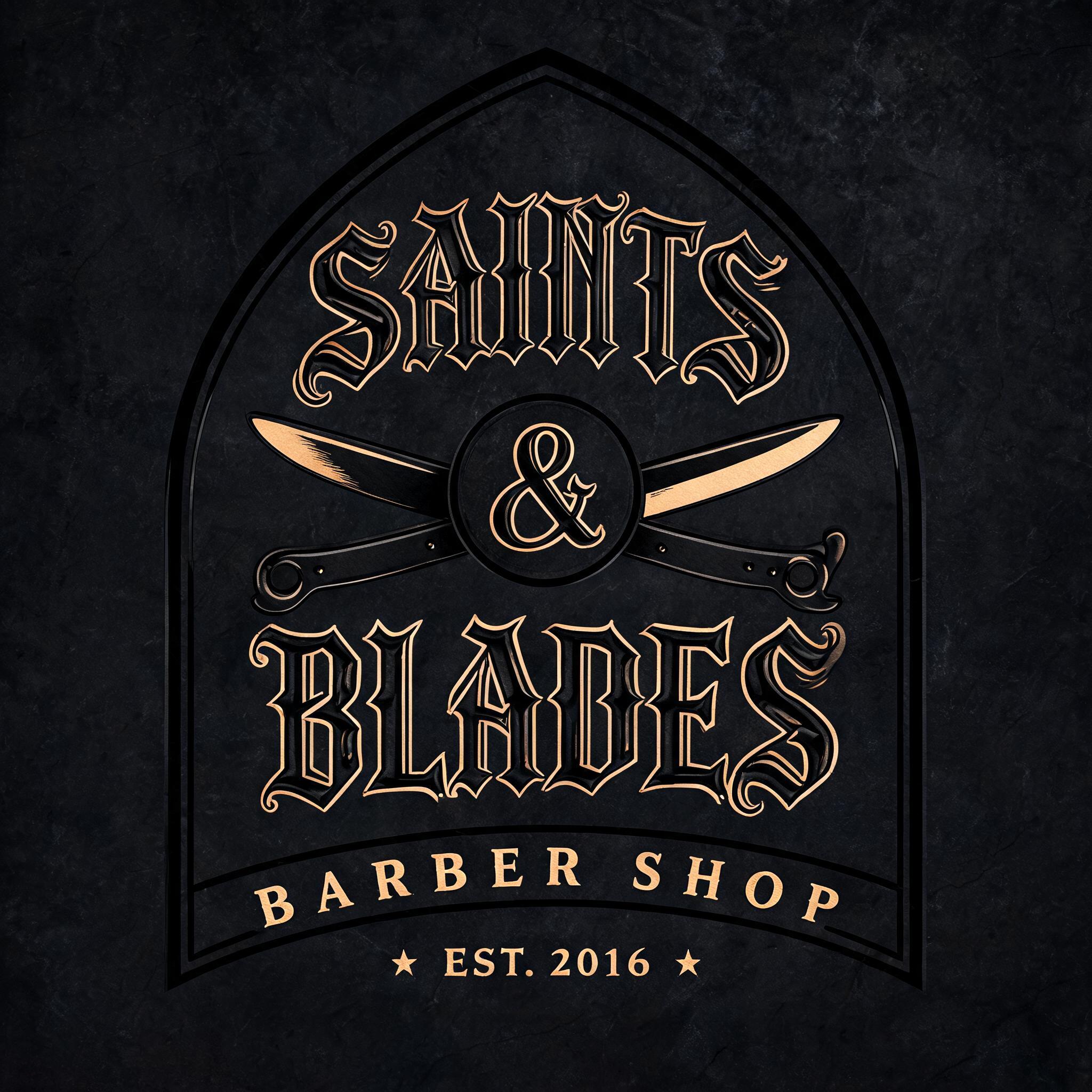 "SAINTS
&
BLADES
BARBER SHOP
EST. 2016" — gothic font text effect