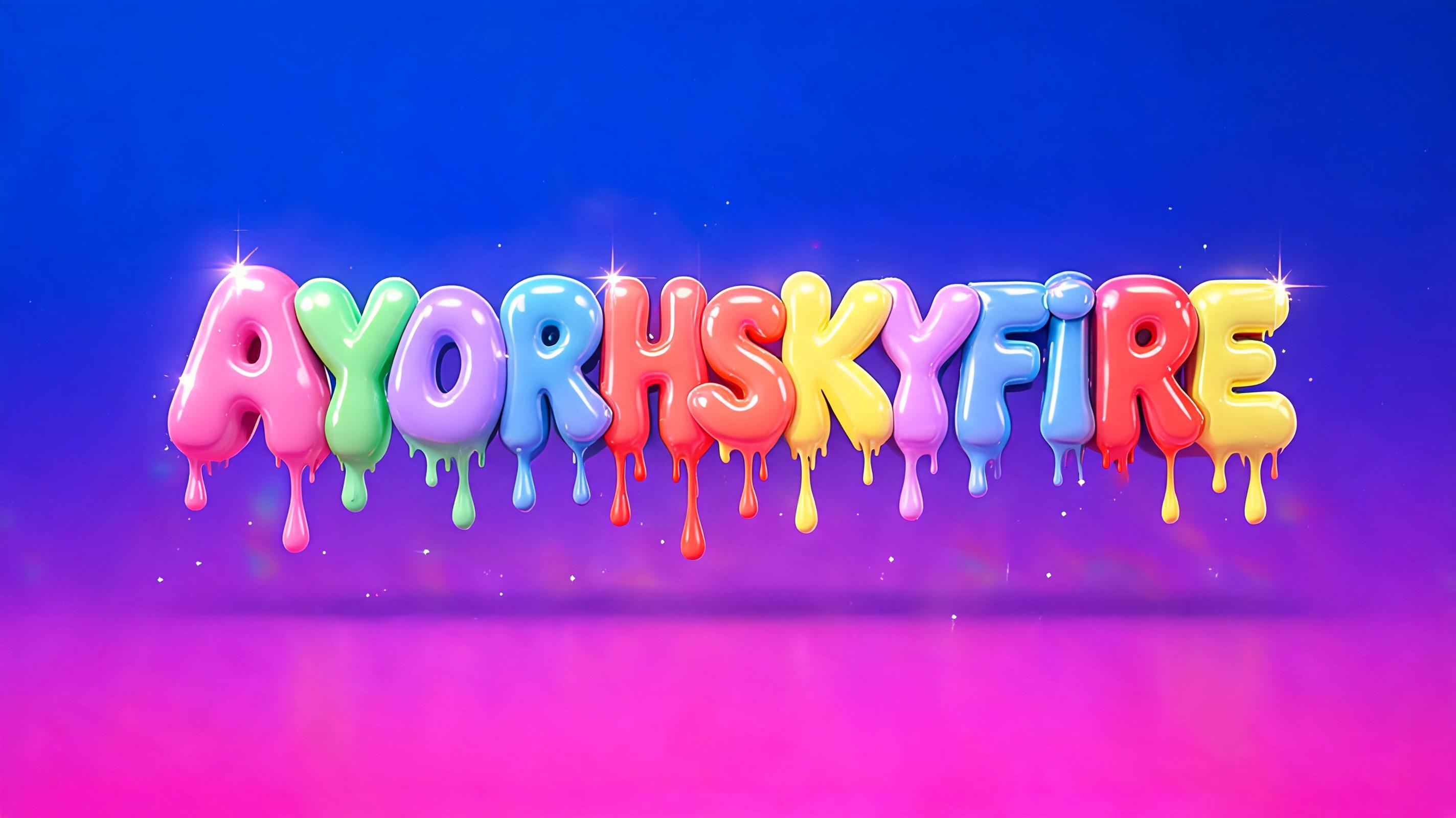 "AYORHSKYFIRE" — 3d Bold Inflated text effect