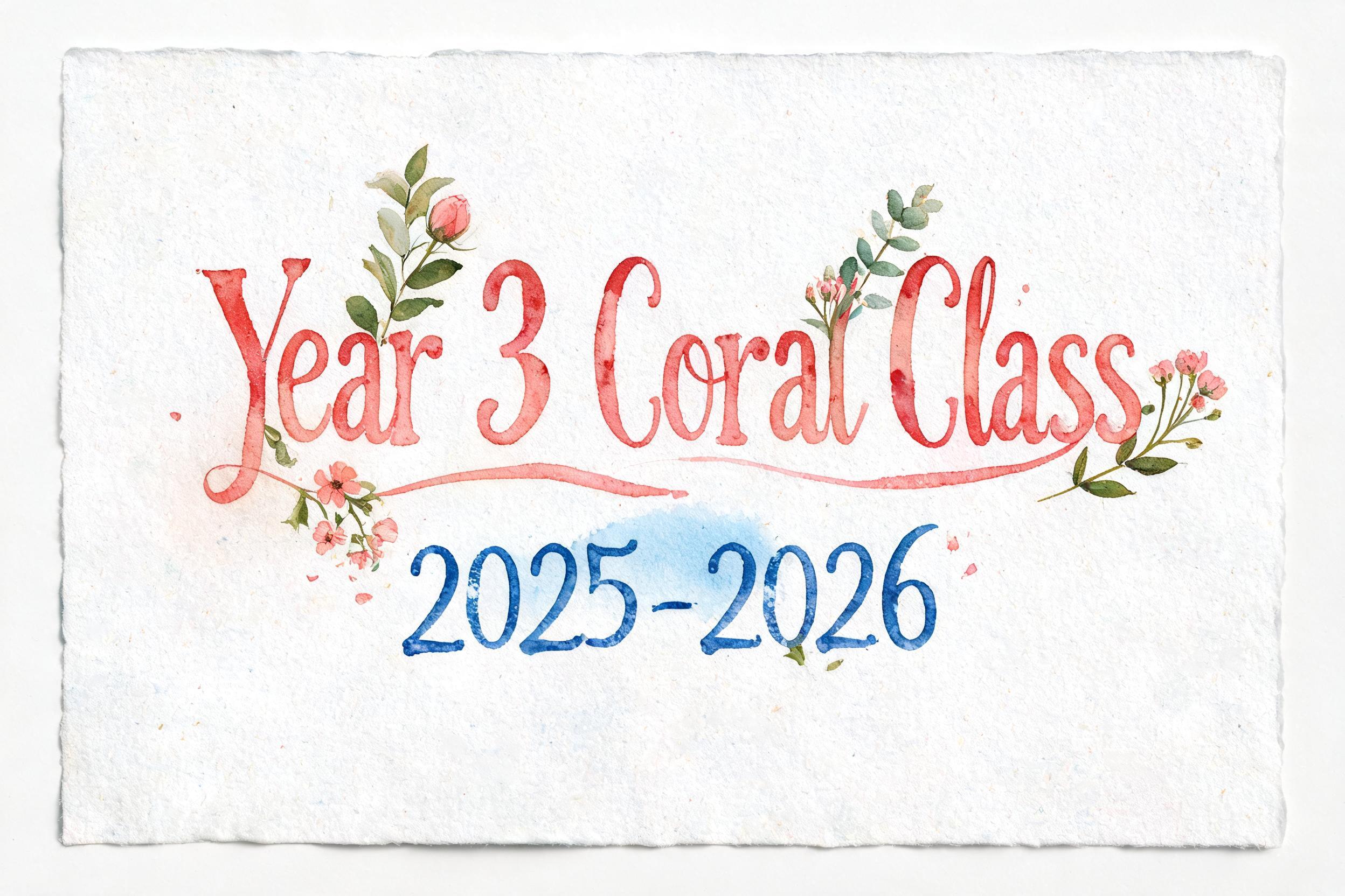 "Year 3 Coral Class 2025-2026" — Watercolor | AI Text Effect Generator