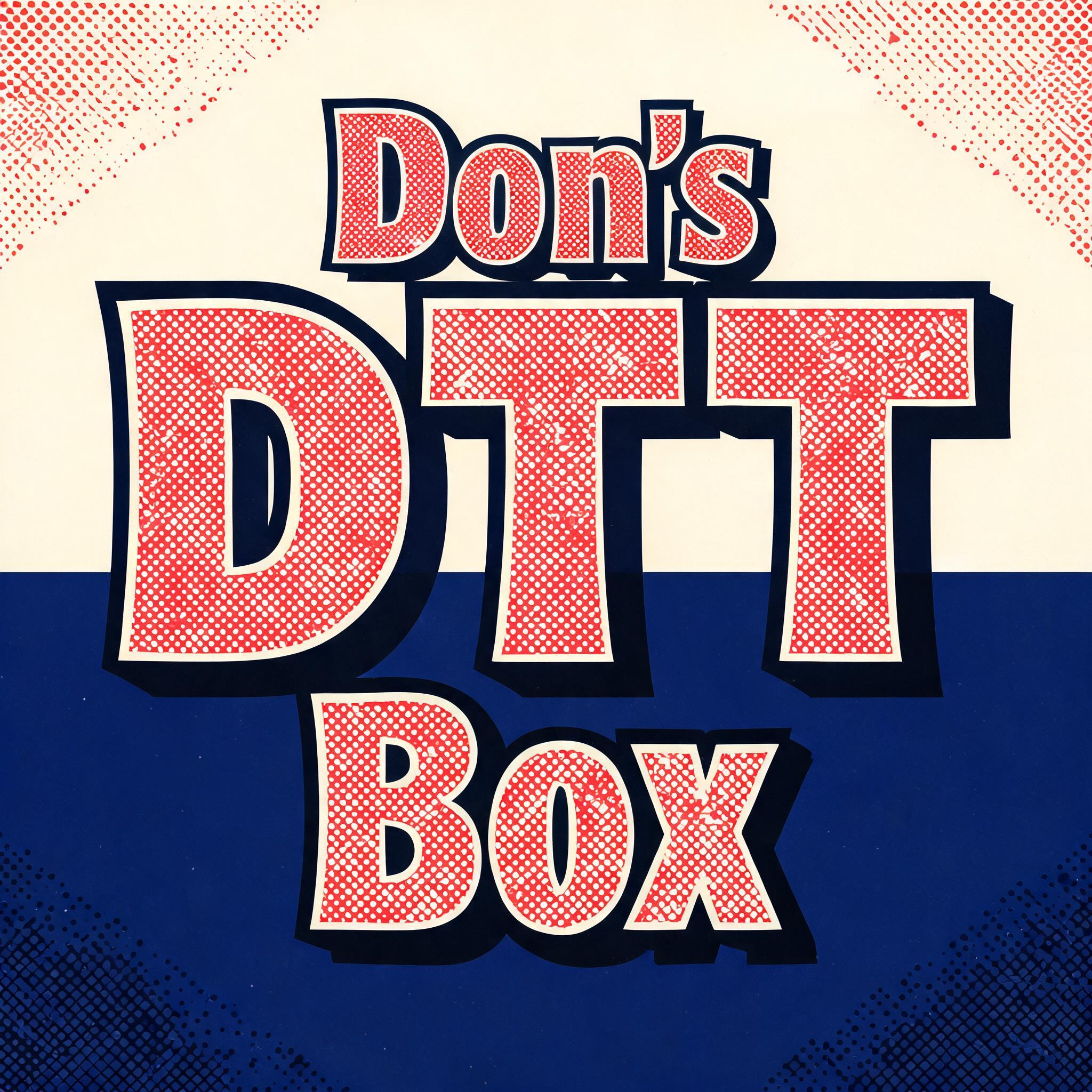 "Don's DTT Box" — Duotone | AI Text Effect Generator
