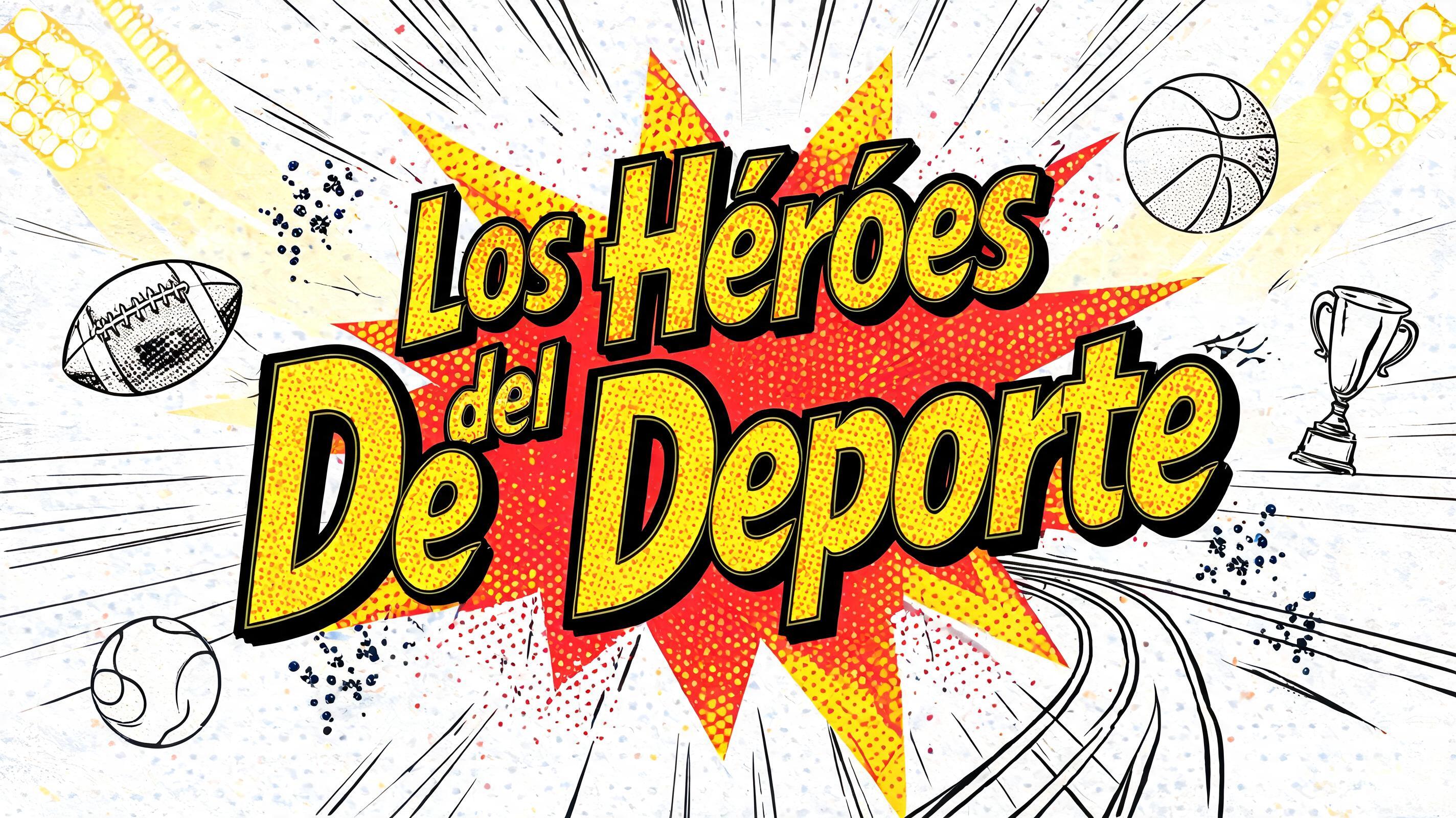 "Los Héroes del Deporte" — Comic Book | AI Text Effect Generator
