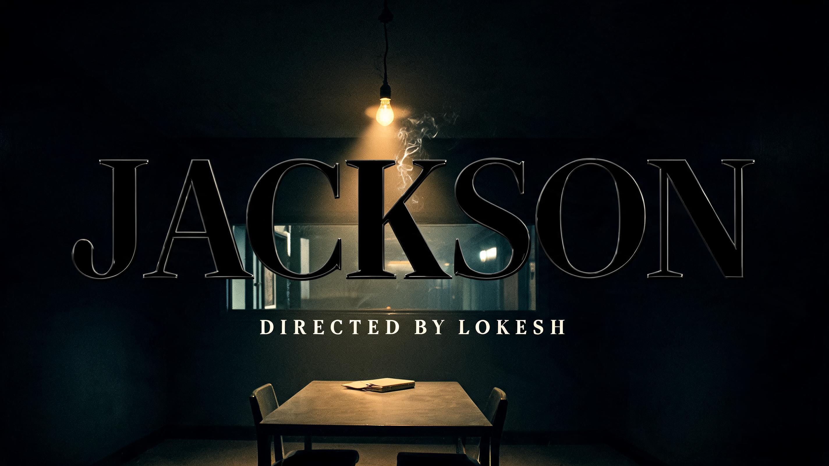 "Jackson 
Directed by  lokesh" — Cinematic | AI Text Effect Generator