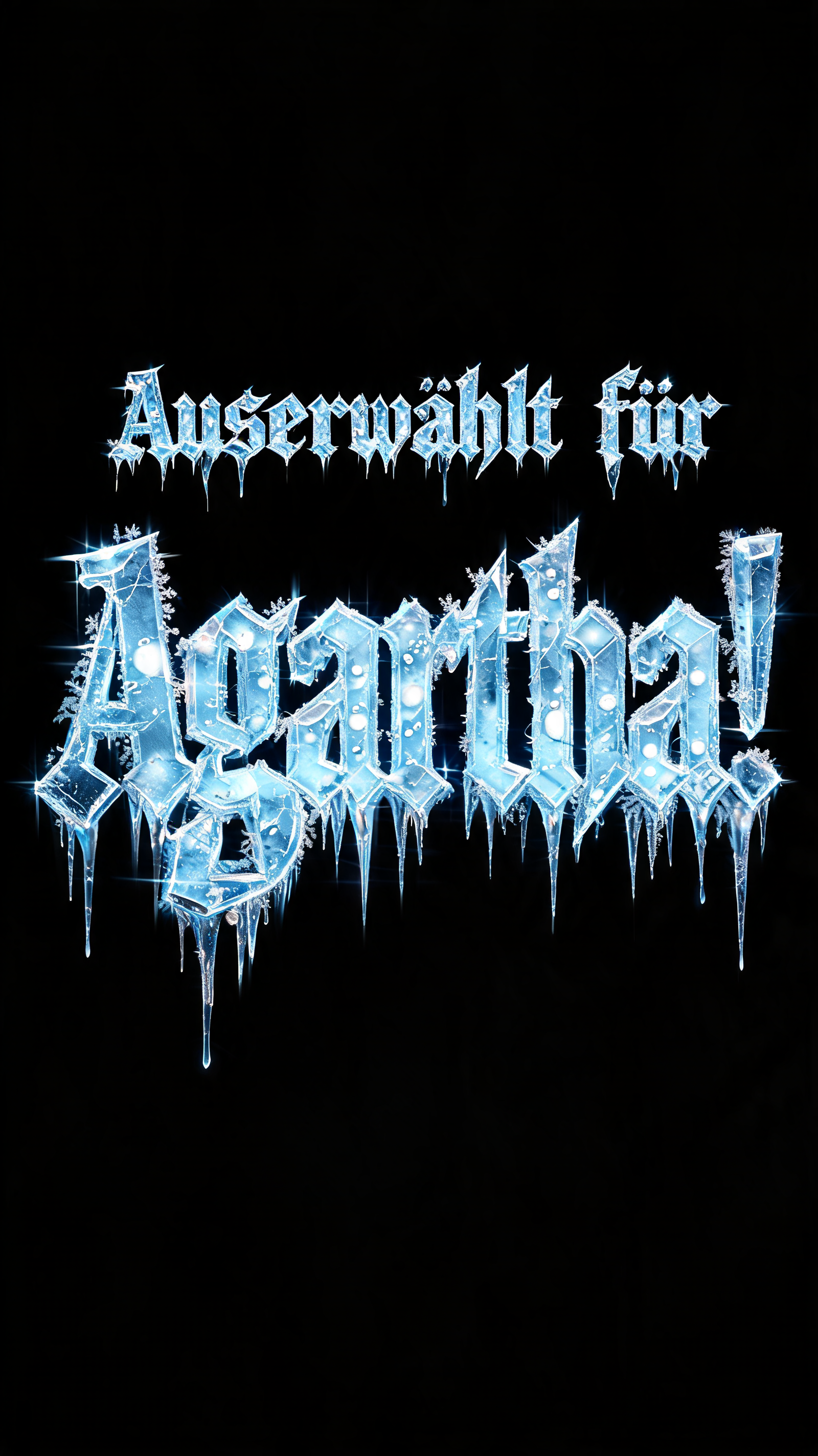 "Auserwählt für
Agartha!
" — Glass Frozen | AI Text Effect Generator
