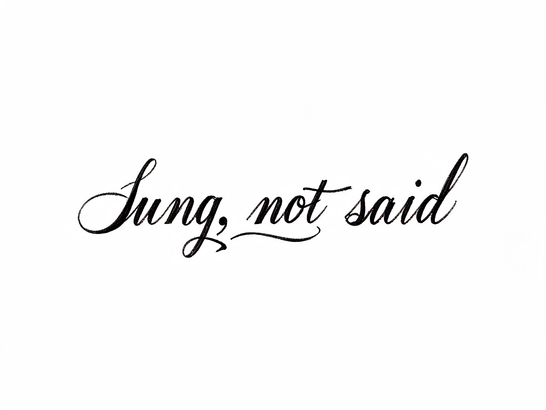 "Sung, not said" —  | AI Text Effect Generator