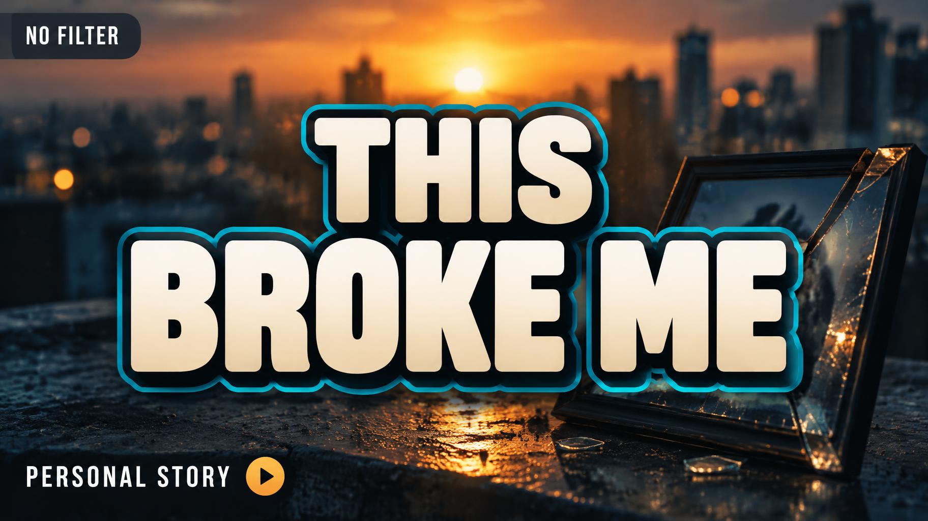 "THIS
BROKE ME
NO FILTER
PERSONAL STORY" — Cinematic Youtube Creator | AI Text Effect Generator