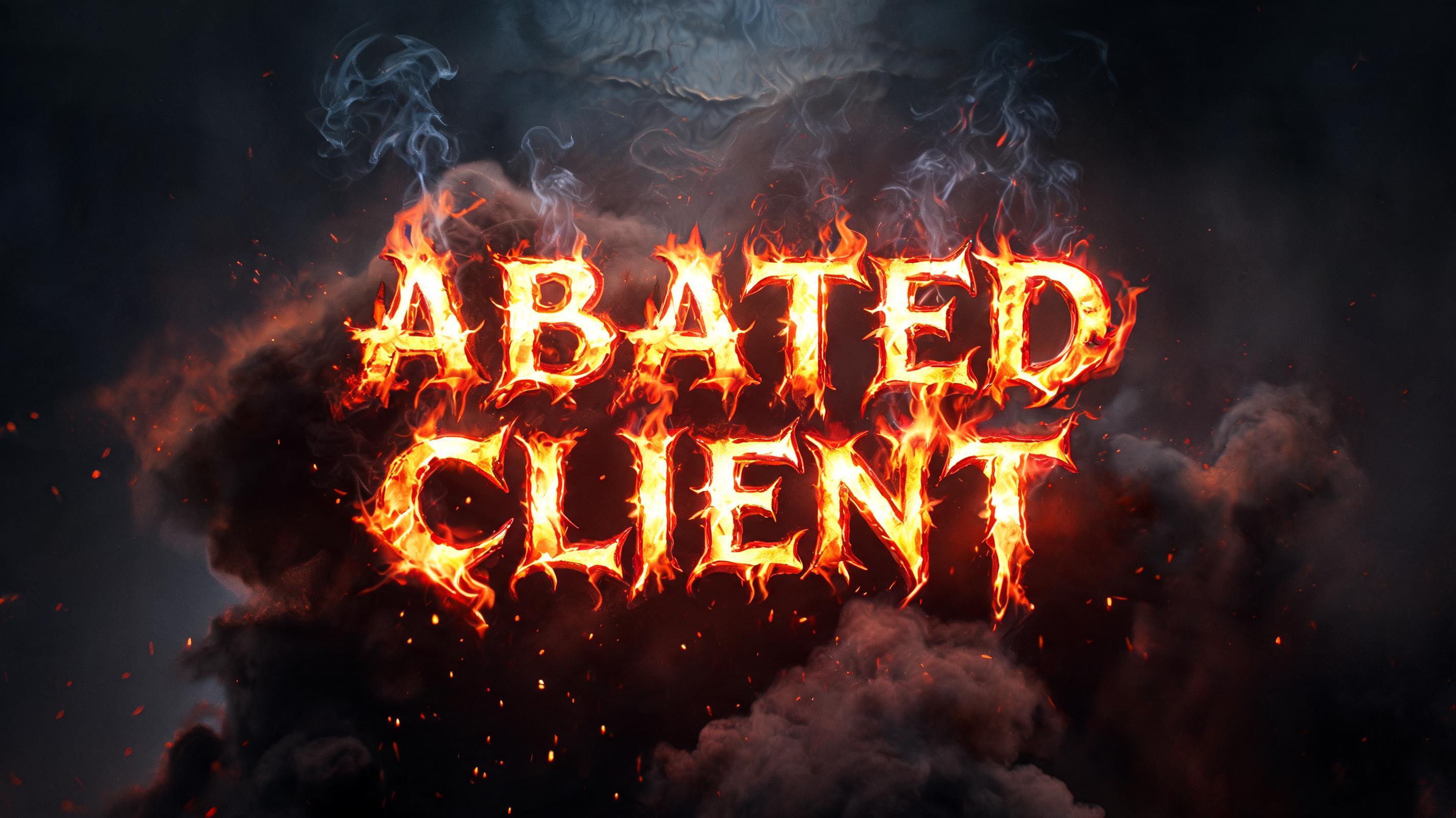 "ABATED CLIENT" — Fire Smoke text effect