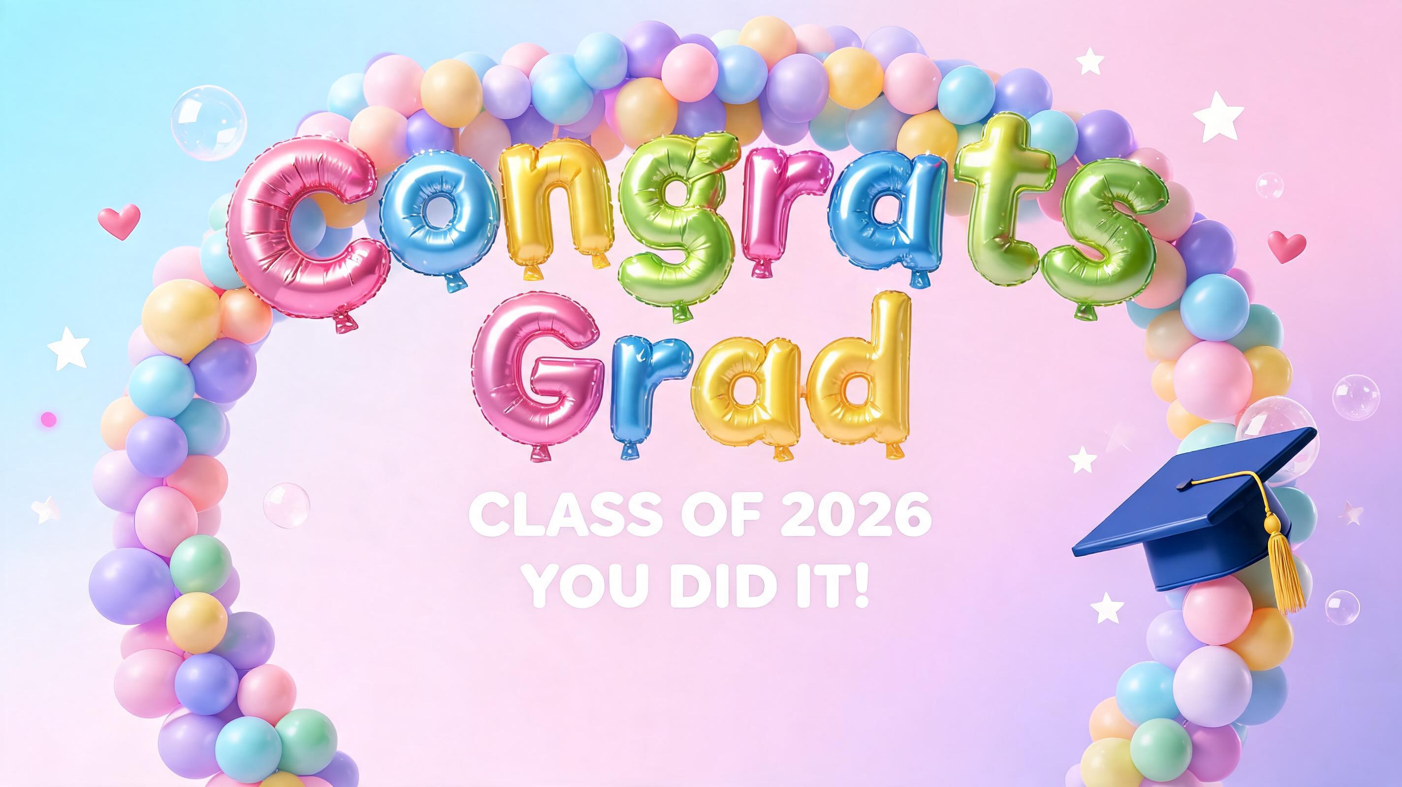 "Congrats Grad
CLASS OF 2026
YOU DID IT!" — Y2k Bubbly text effect
