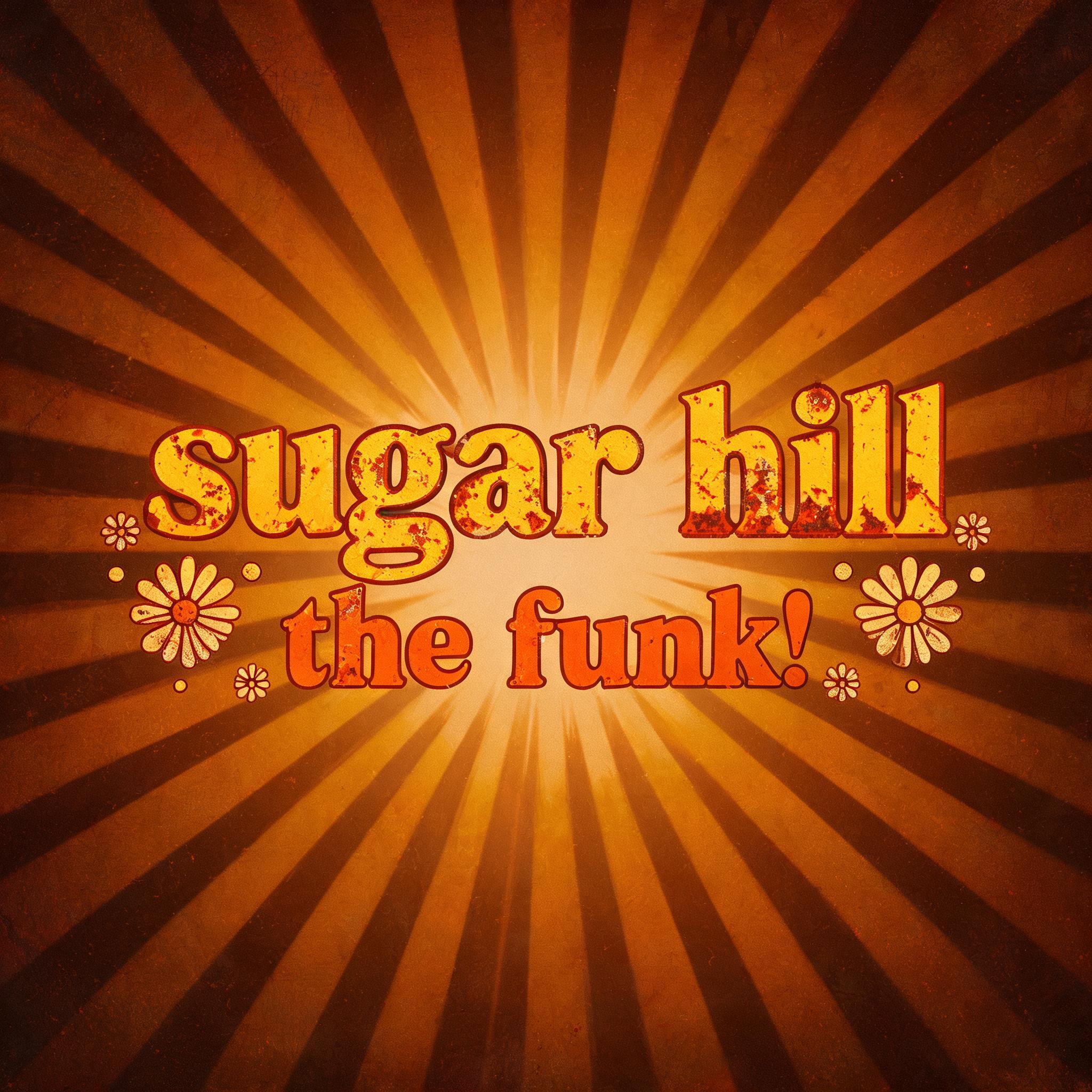 "sugar hill the funk!" — Vintage | AI Text Effect Generator