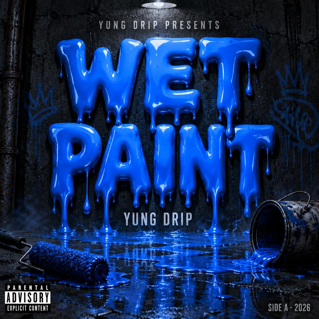 "WET
PAINT
YUNG DRIP PRESENTS
YUNG DRIP
SIDE A · 2026
PARENTAL ADVISORY
EXPLICIT CONTENT" — Drip Font | AI Text Effect Generator